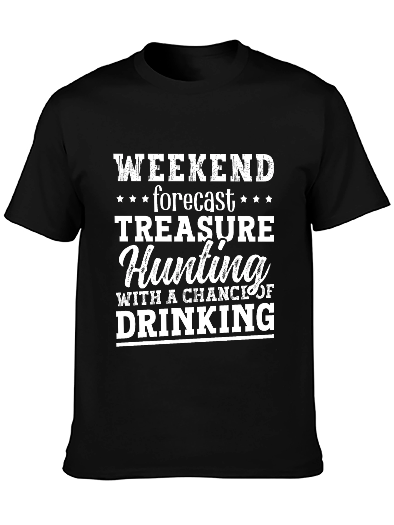 Weekend Treasure Hunting T-Shirt