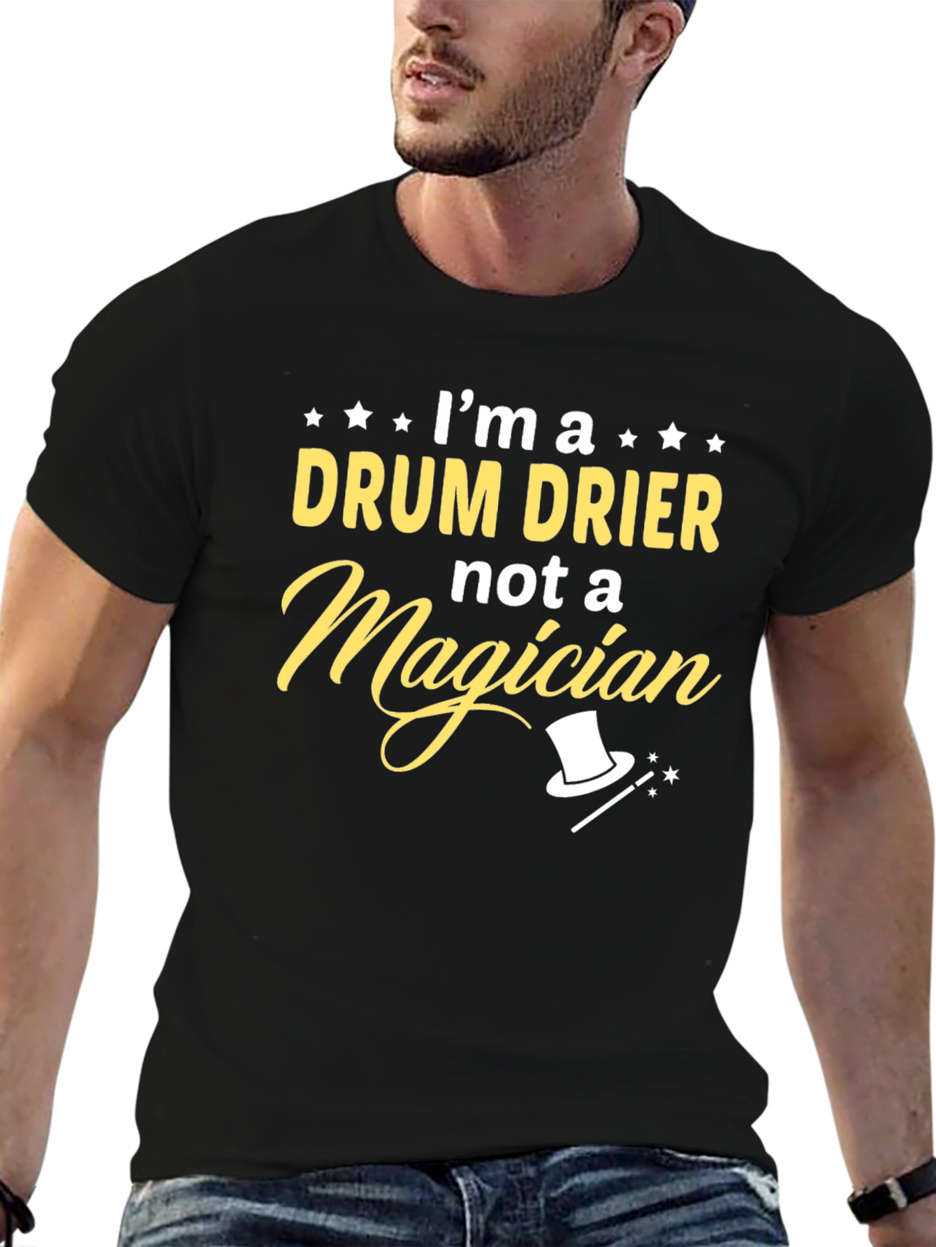 Im a Drum Drier Not Magician T-Shirt