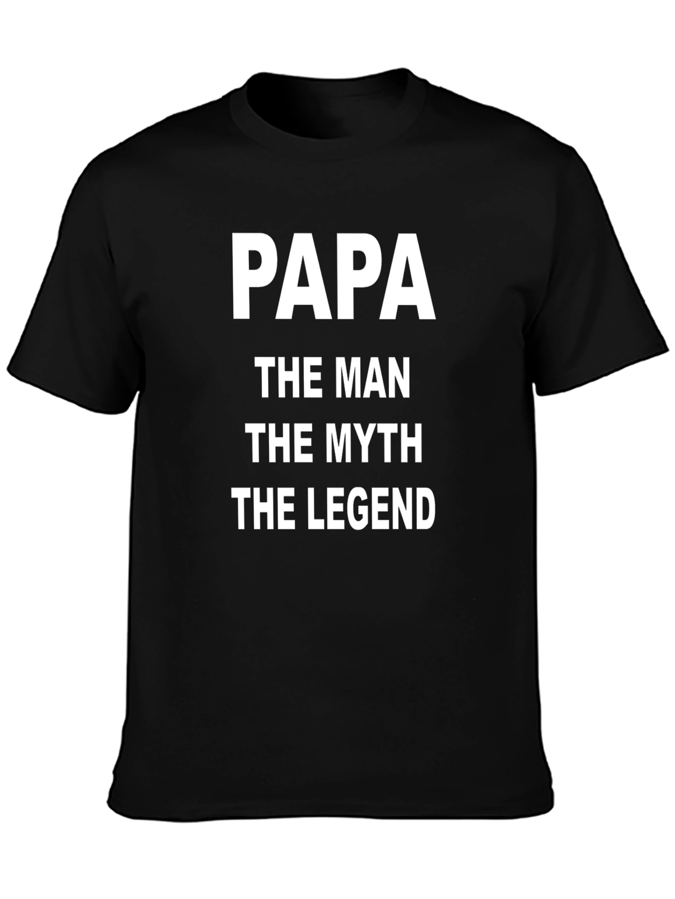 Papa The Man The Myth The Legend T-Shirt