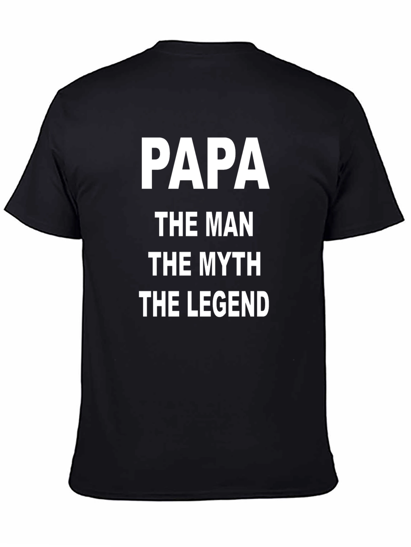 Papa The Man The Myth The Legend T-Shirt