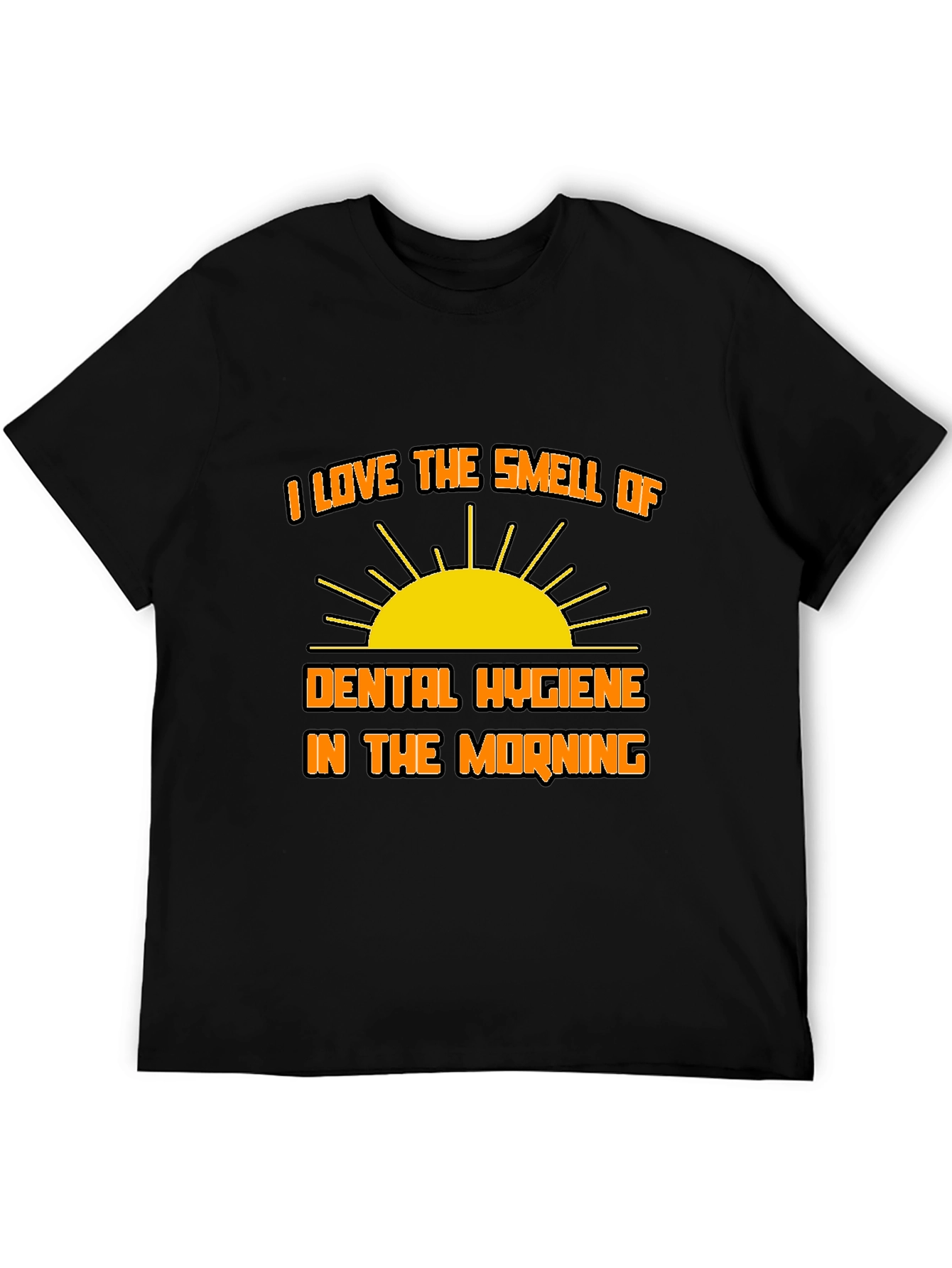 Dental Hygiene in the Morning T-Shirt