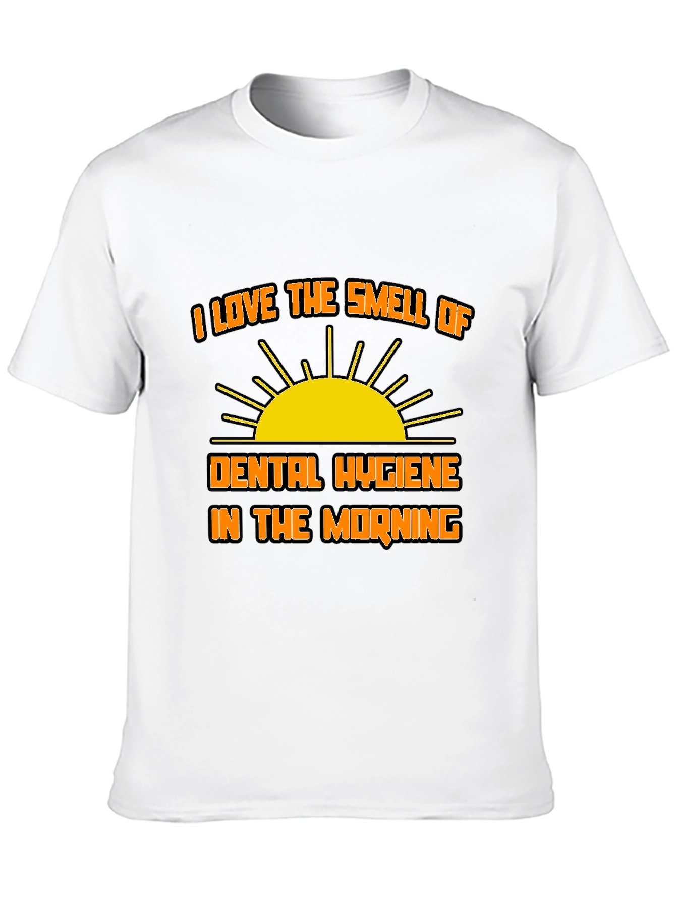 Dental Hygiene in the Morning T-Shirt