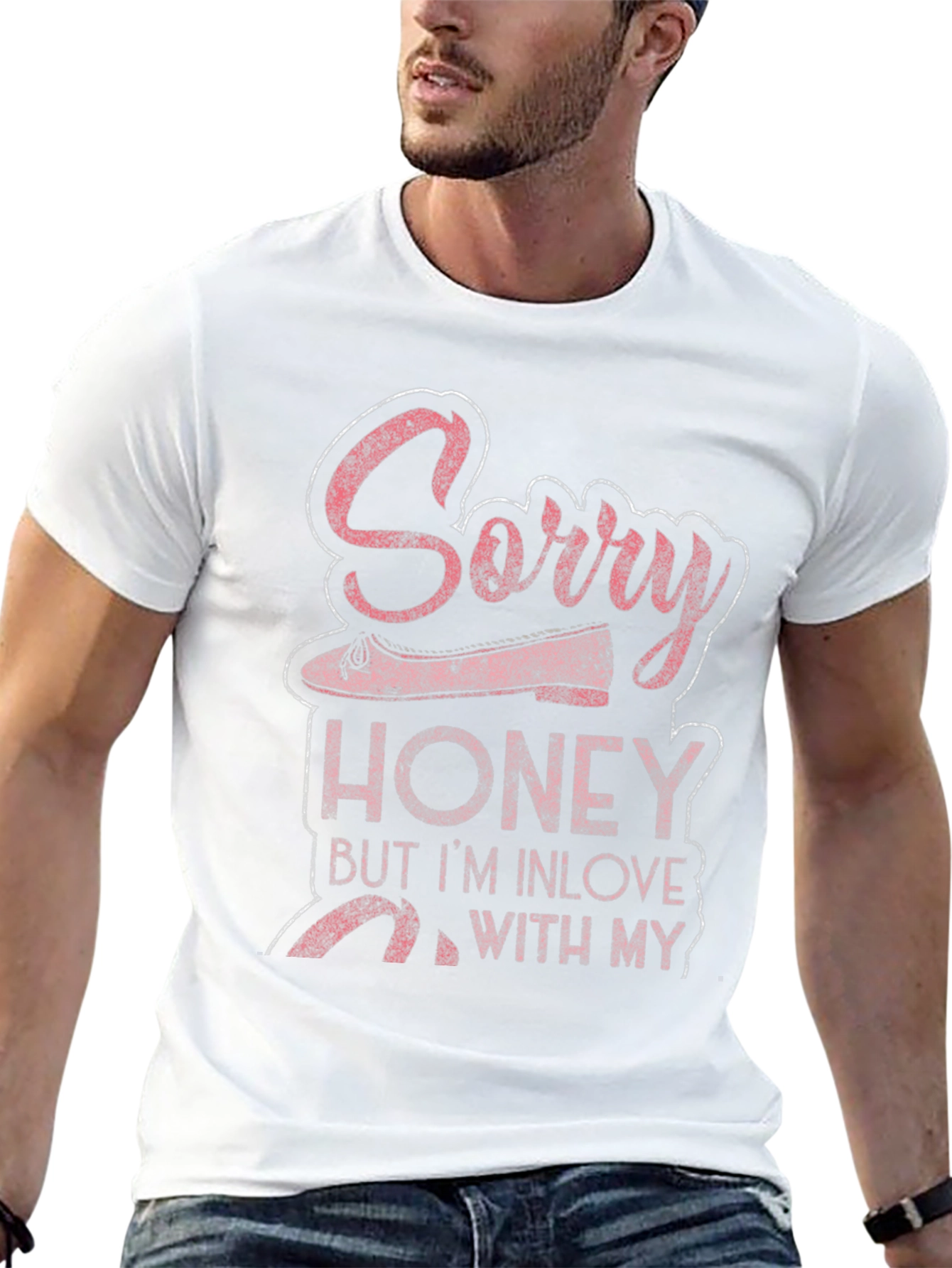 Sorry Honey In Love Ballet Dancer T-Shirt