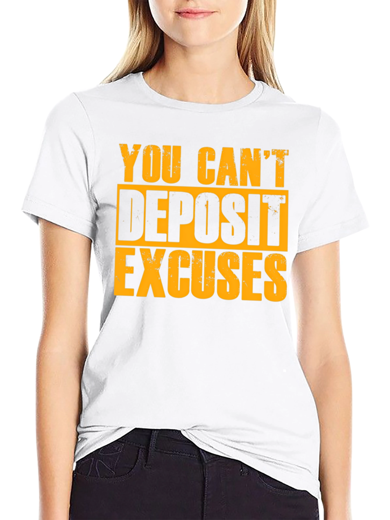 Motivational T-Shirt - You Cant Deposit Excuses
