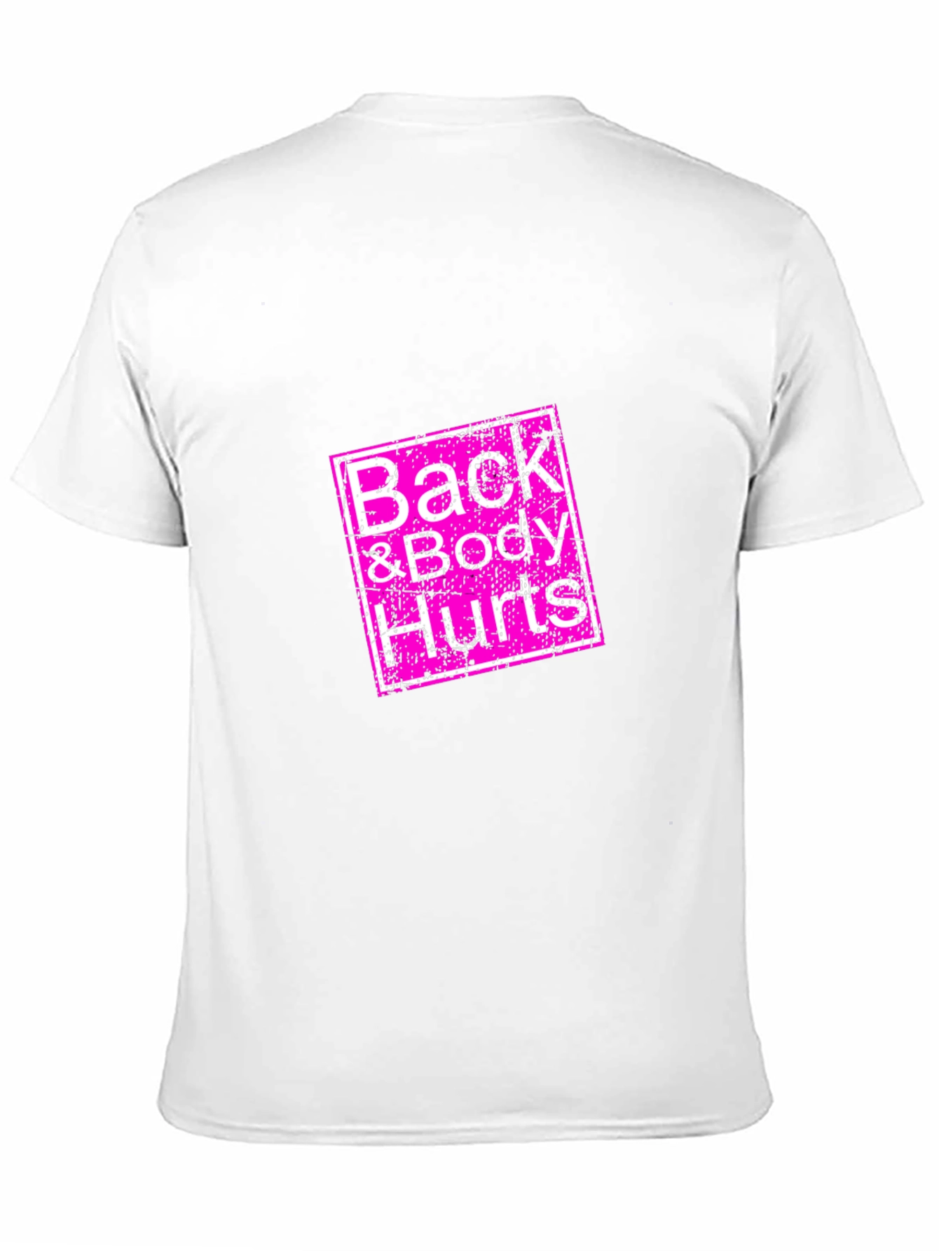 Back & Body Hurts Graphic Tee