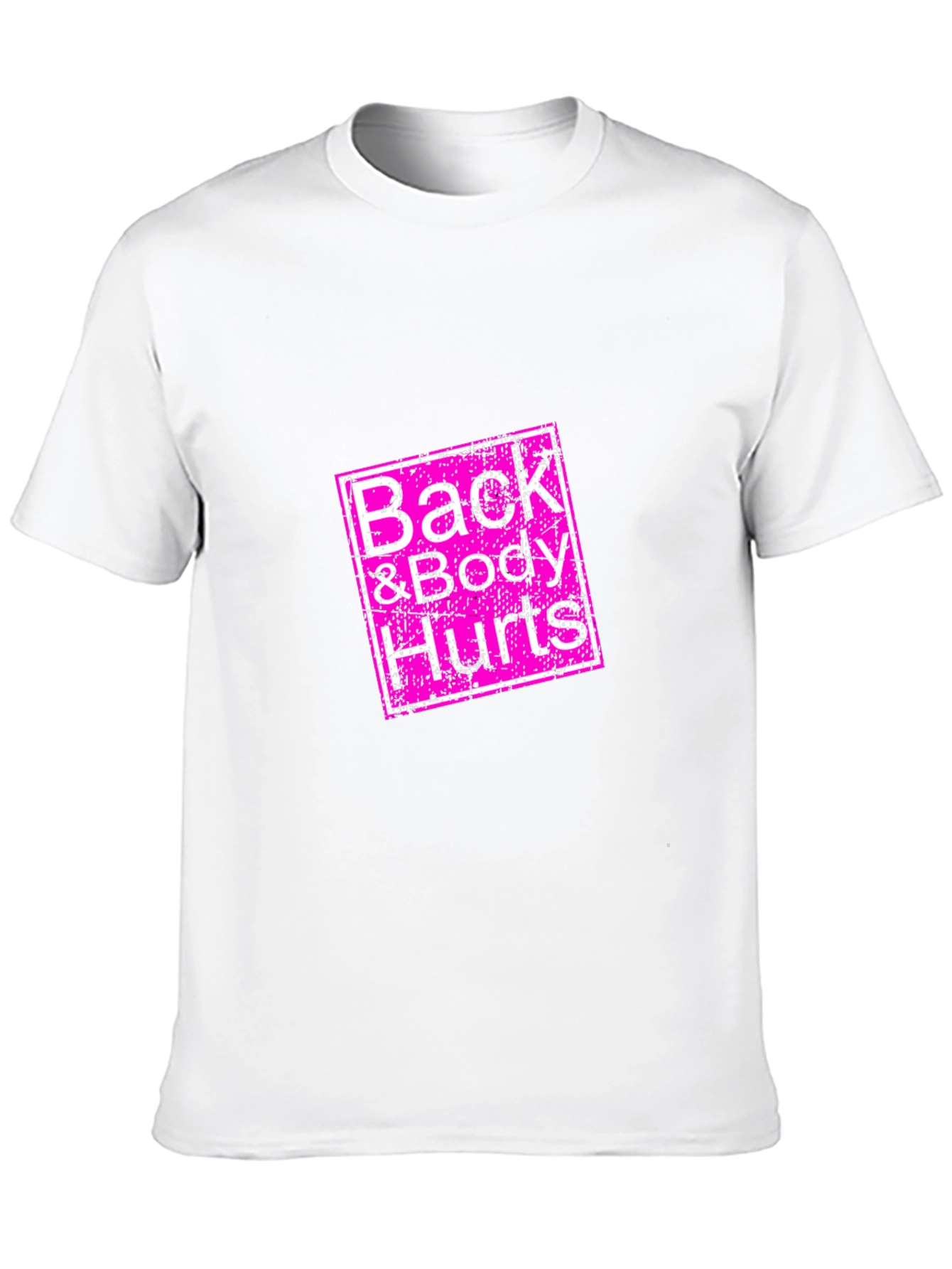 Back & Body Hurts Graphic Tee