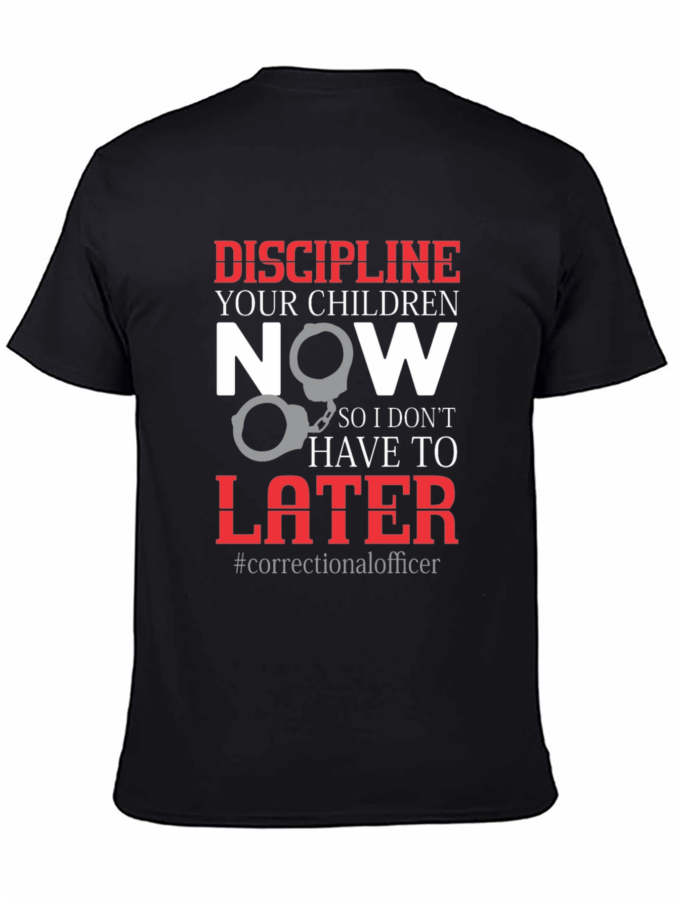 Correctional Officer Discipline T-Shirt