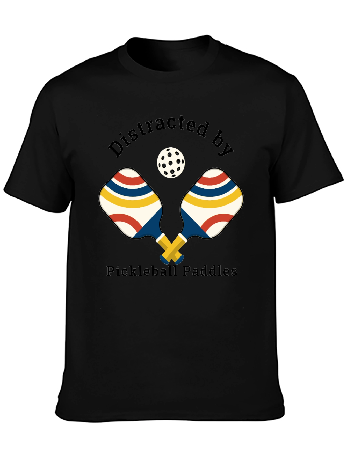 Distracted by Pickleball Paddles T-Shirt