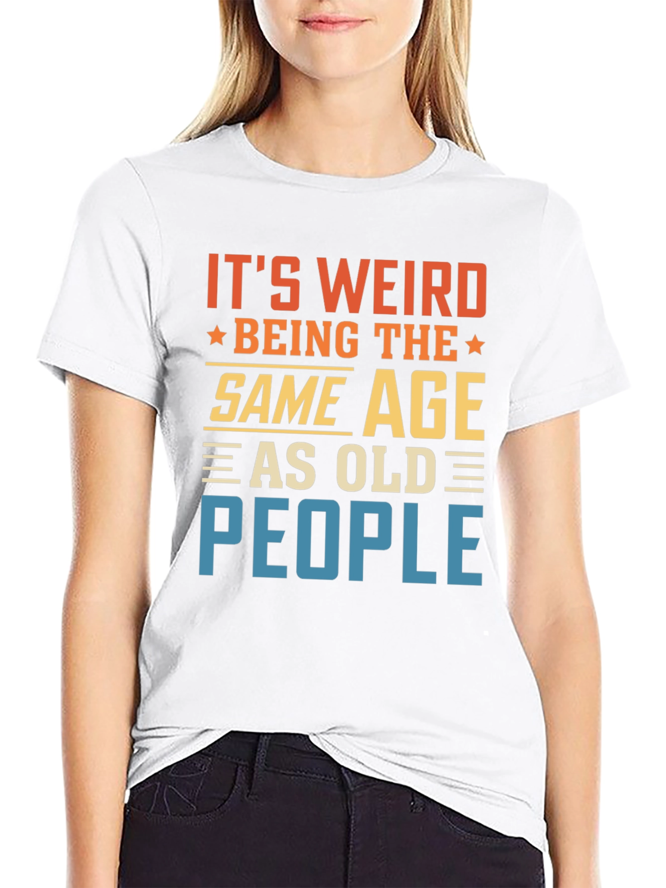 Funny Same Age as Old People T-Shirt