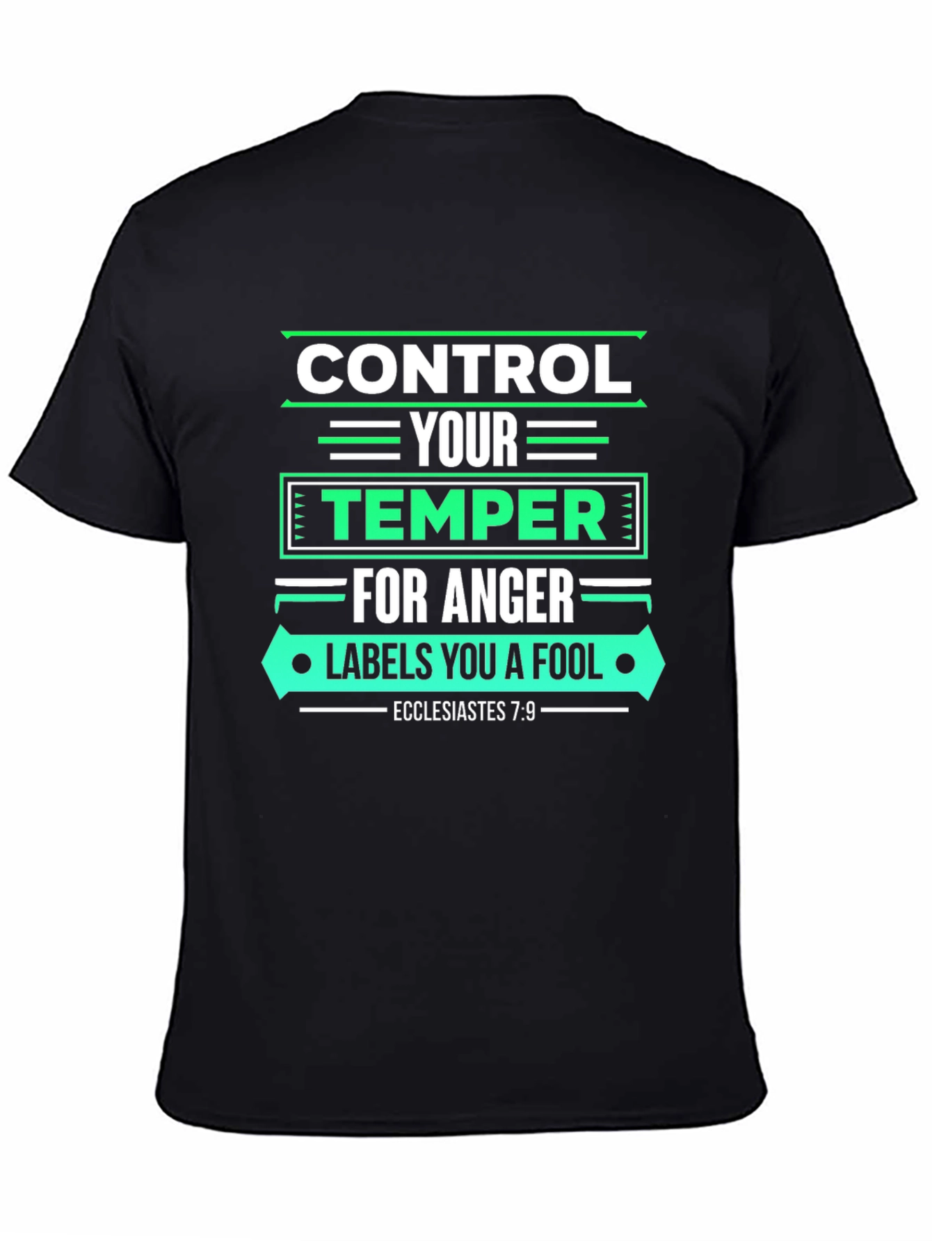 Control Your Temper T-Shirt - Bible Verse Tee