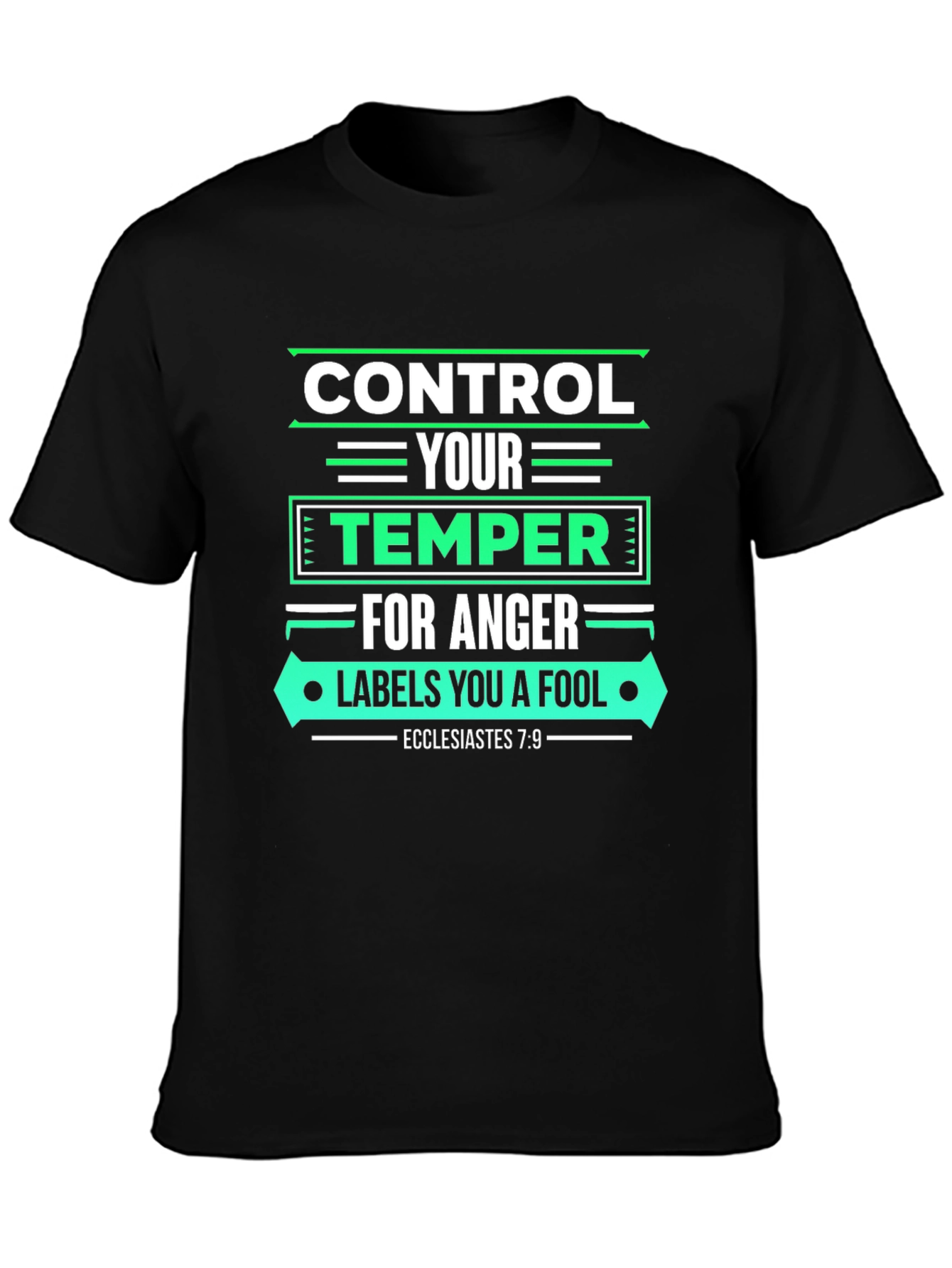 Control Your Temper T-Shirt - Bible Verse Tee