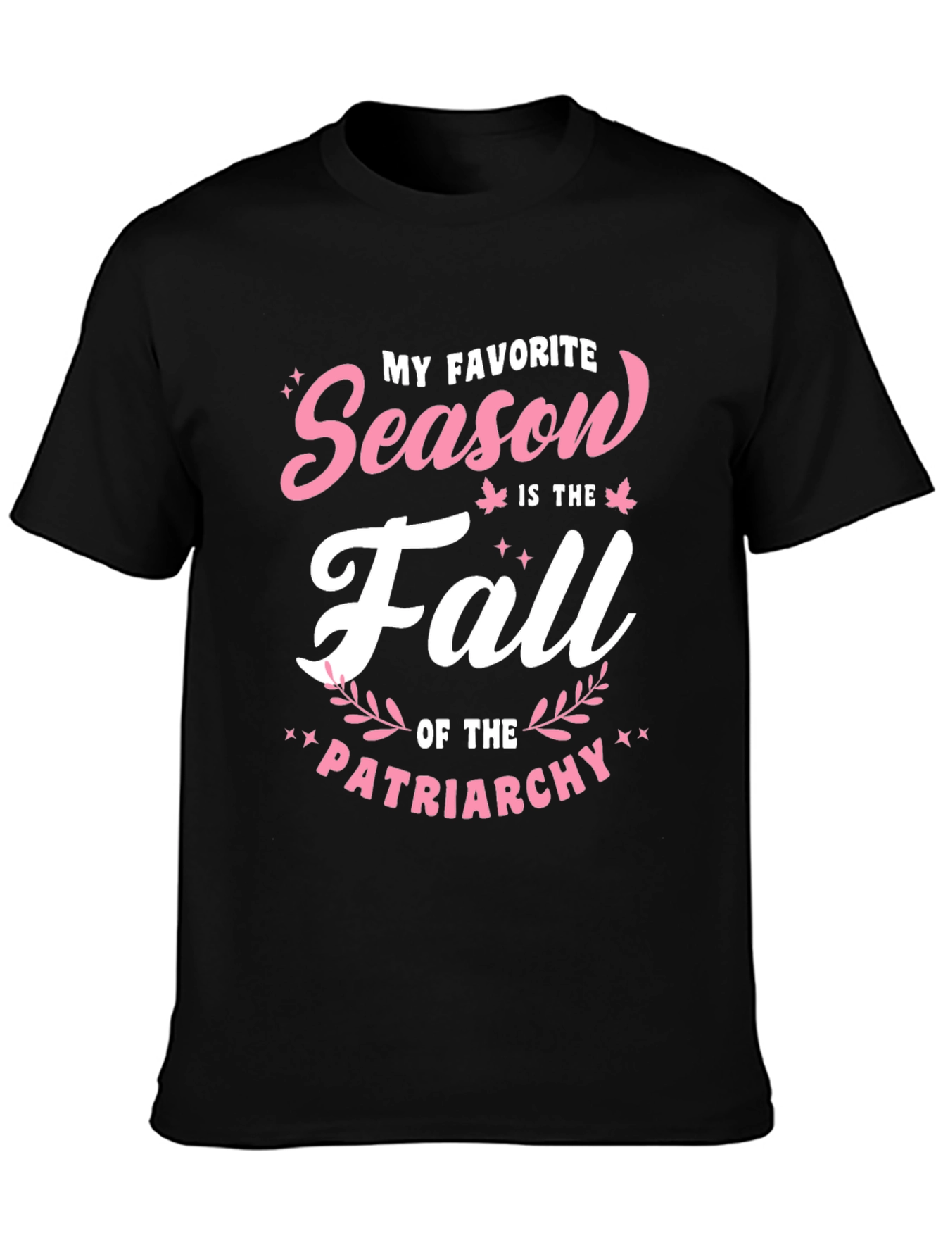 Feminist Fall T-Shirt: My Favorite Season