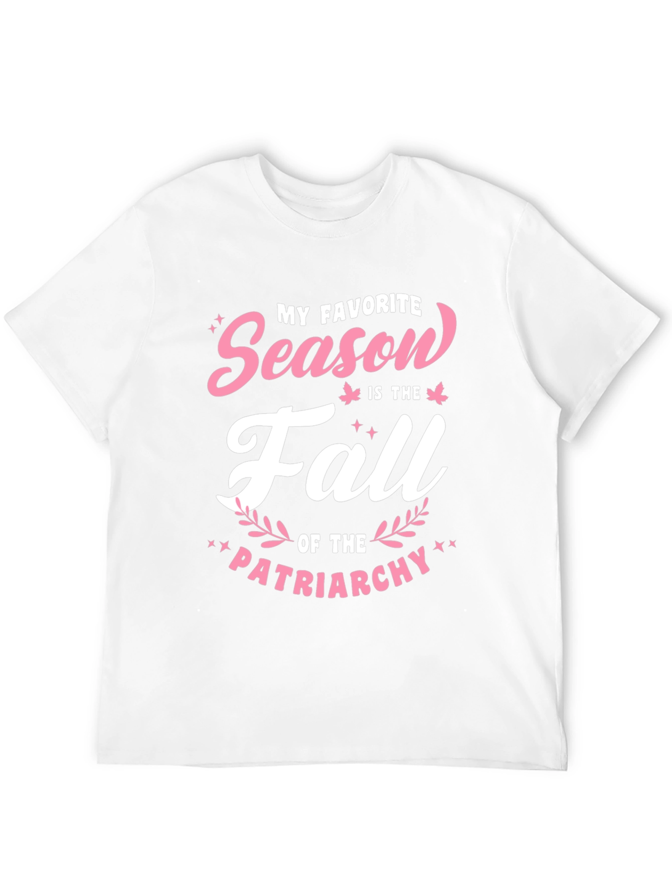 Feminist Fall T-Shirt: My Favorite Season