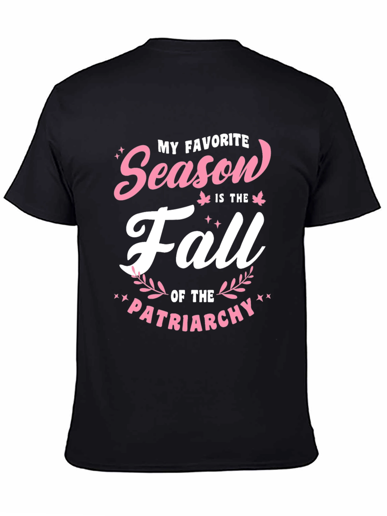 Feminist Fall T-Shirt: My Favorite Season