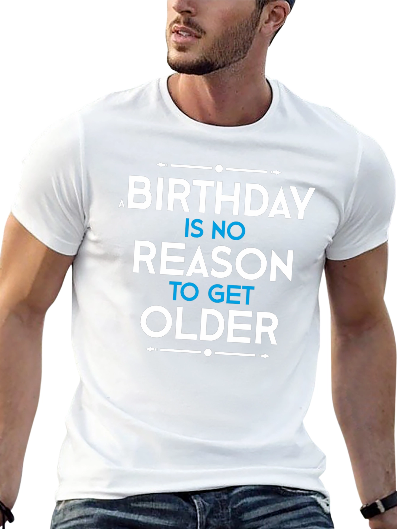 Birthday Humor T-Shirt: No Reason to Get Older
