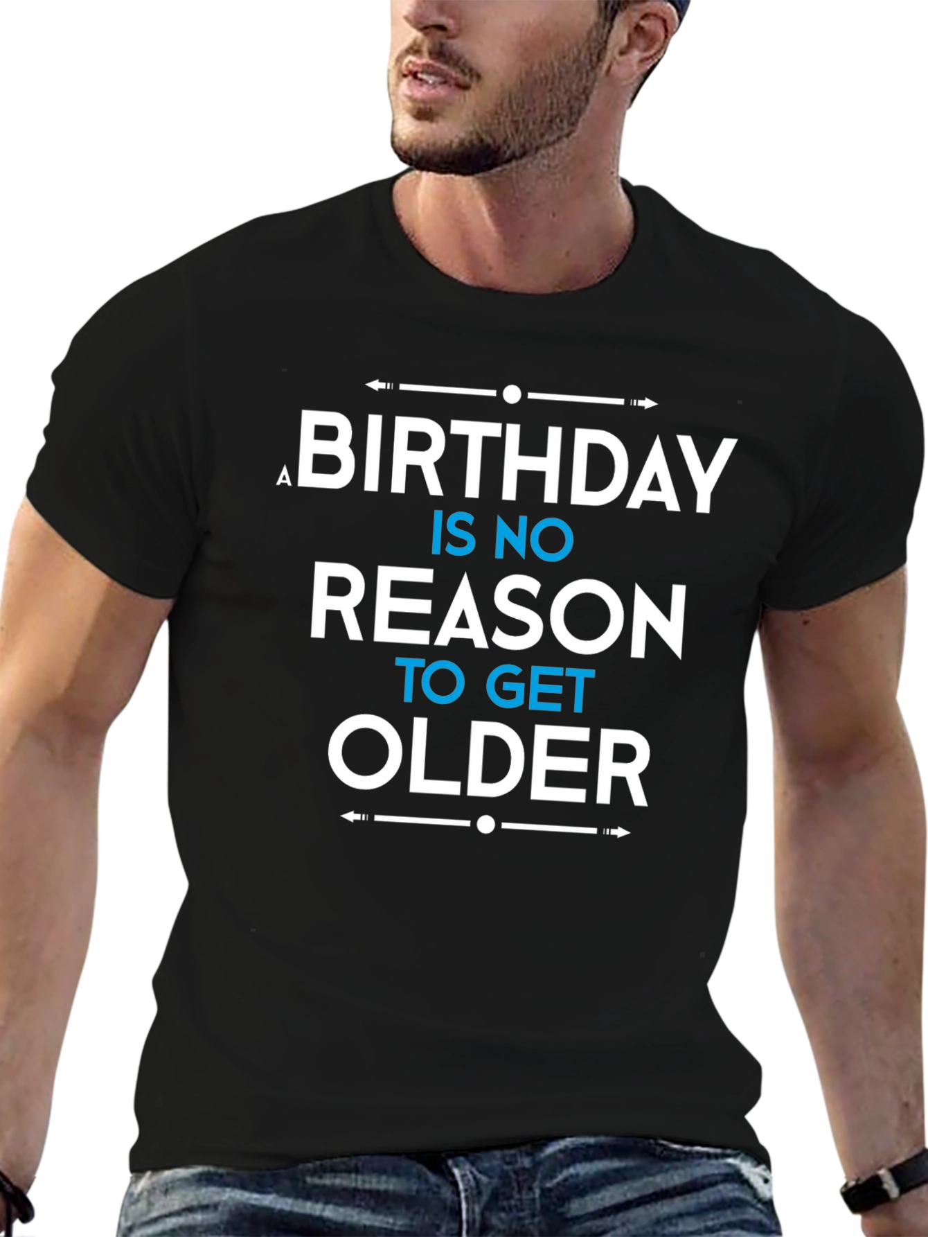 Birthday Humor T-Shirt: No Reason to Get Older