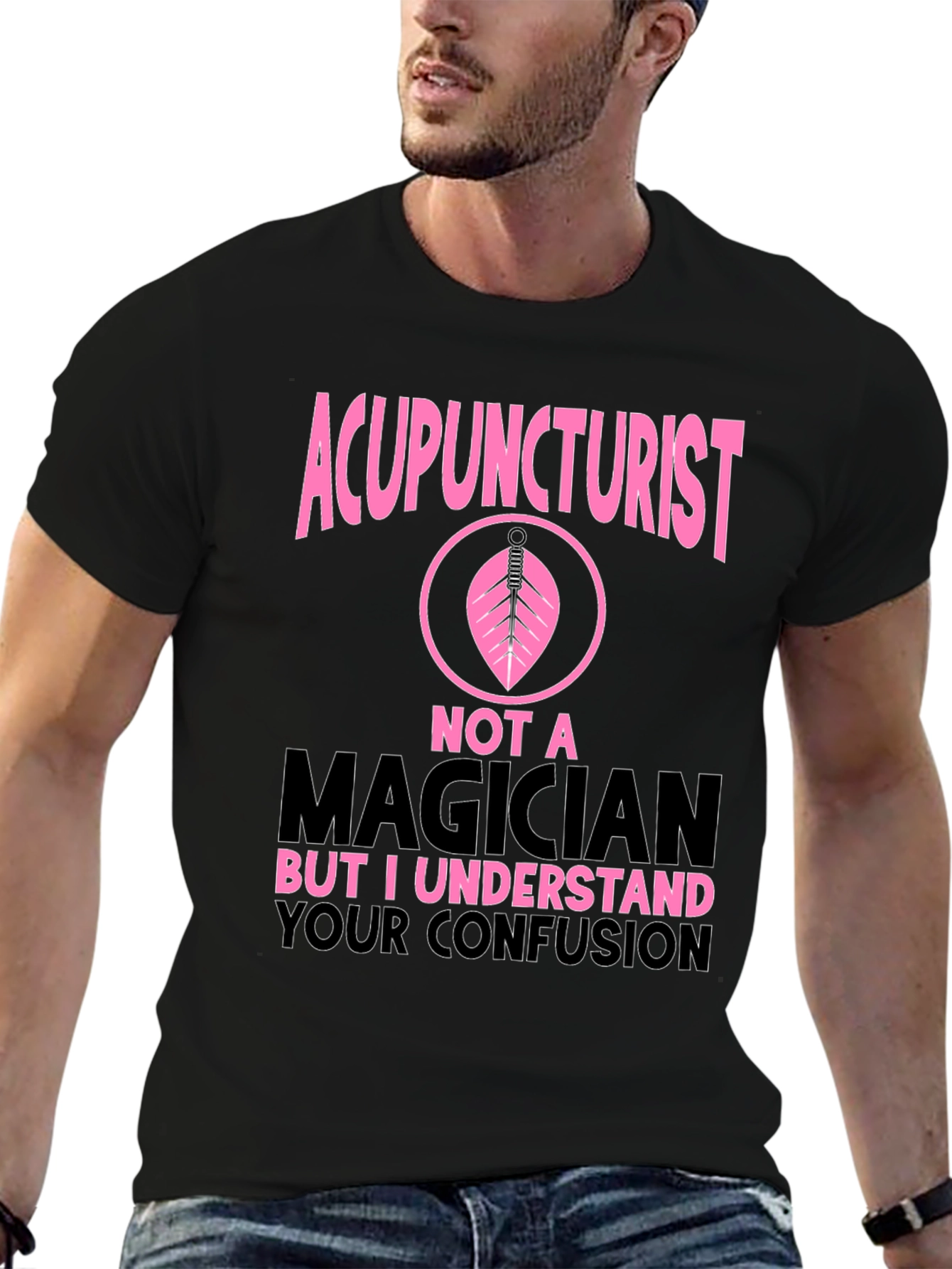 Acupuncturist Novelty Graphic T-Shirt