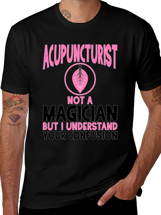 Acupuncturist Novelty Graphic T-Shirt