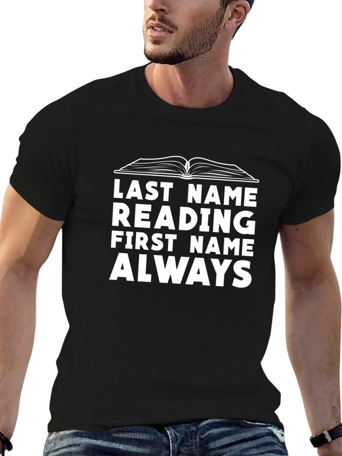 Last Name Reading First Name Always T-Shirt