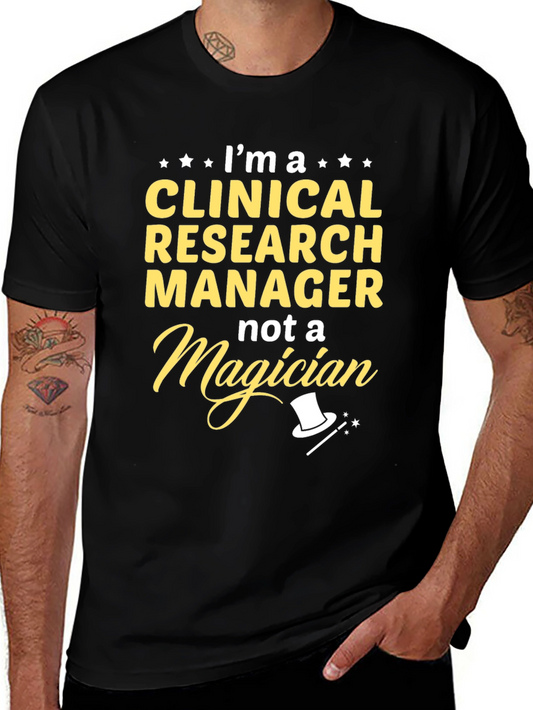 Clinical Research Manager T-Shirt Funny Job Tee