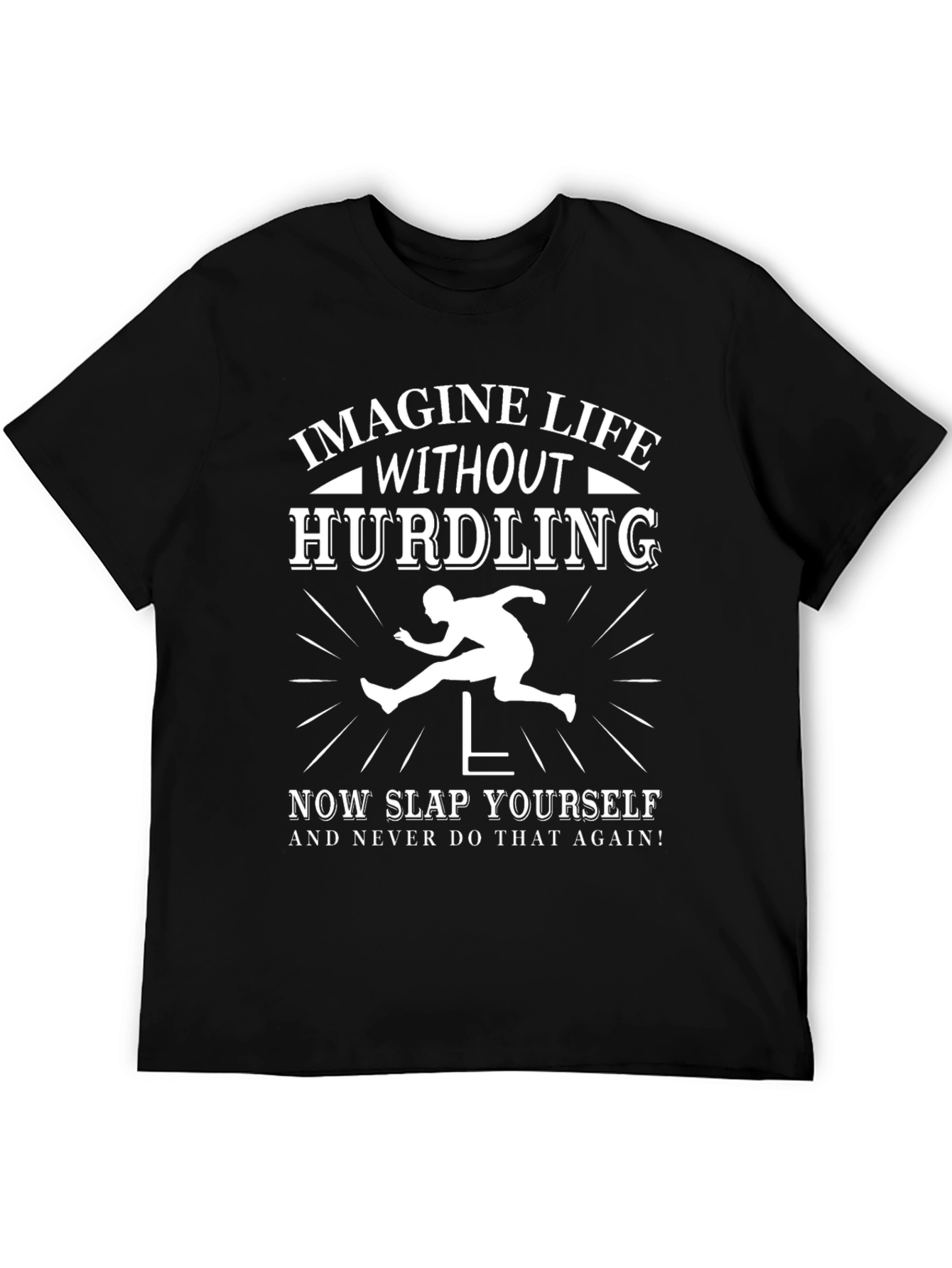 Imagine Life Without Hurdling Black Graphic Tee