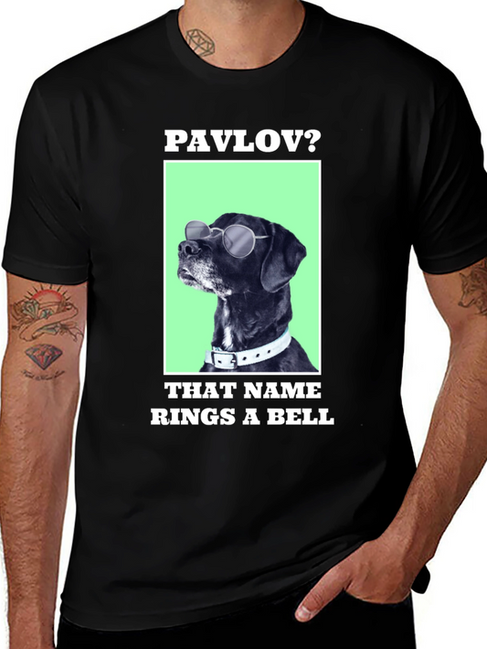 Pavlov Dog T-Shirt - That Name Rings A Bell Funny Tee