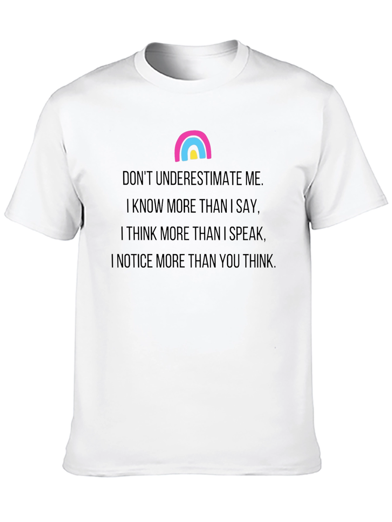Dont Underestimate Me T-Shirt