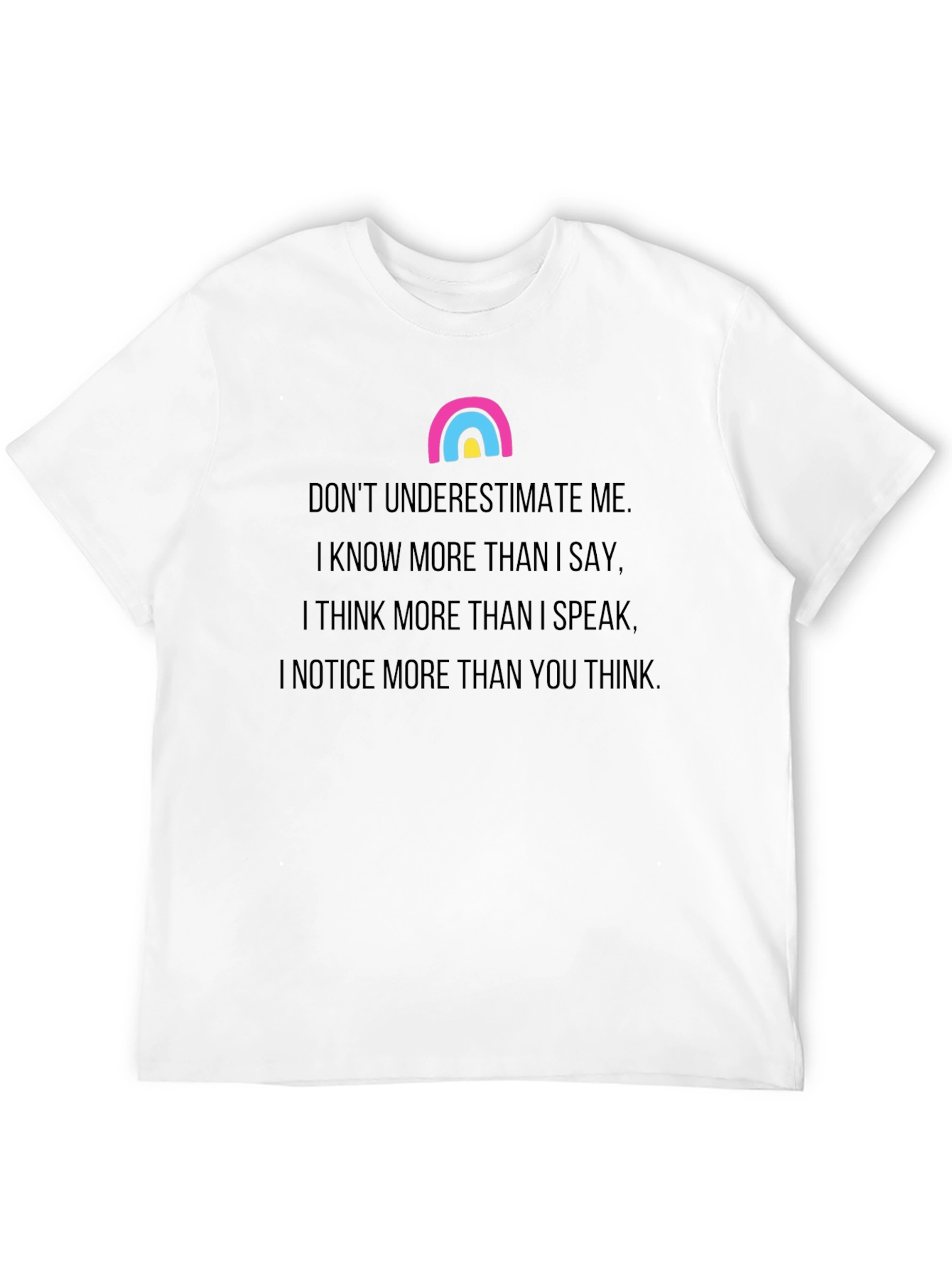 Dont Underestimate Me T-Shirt