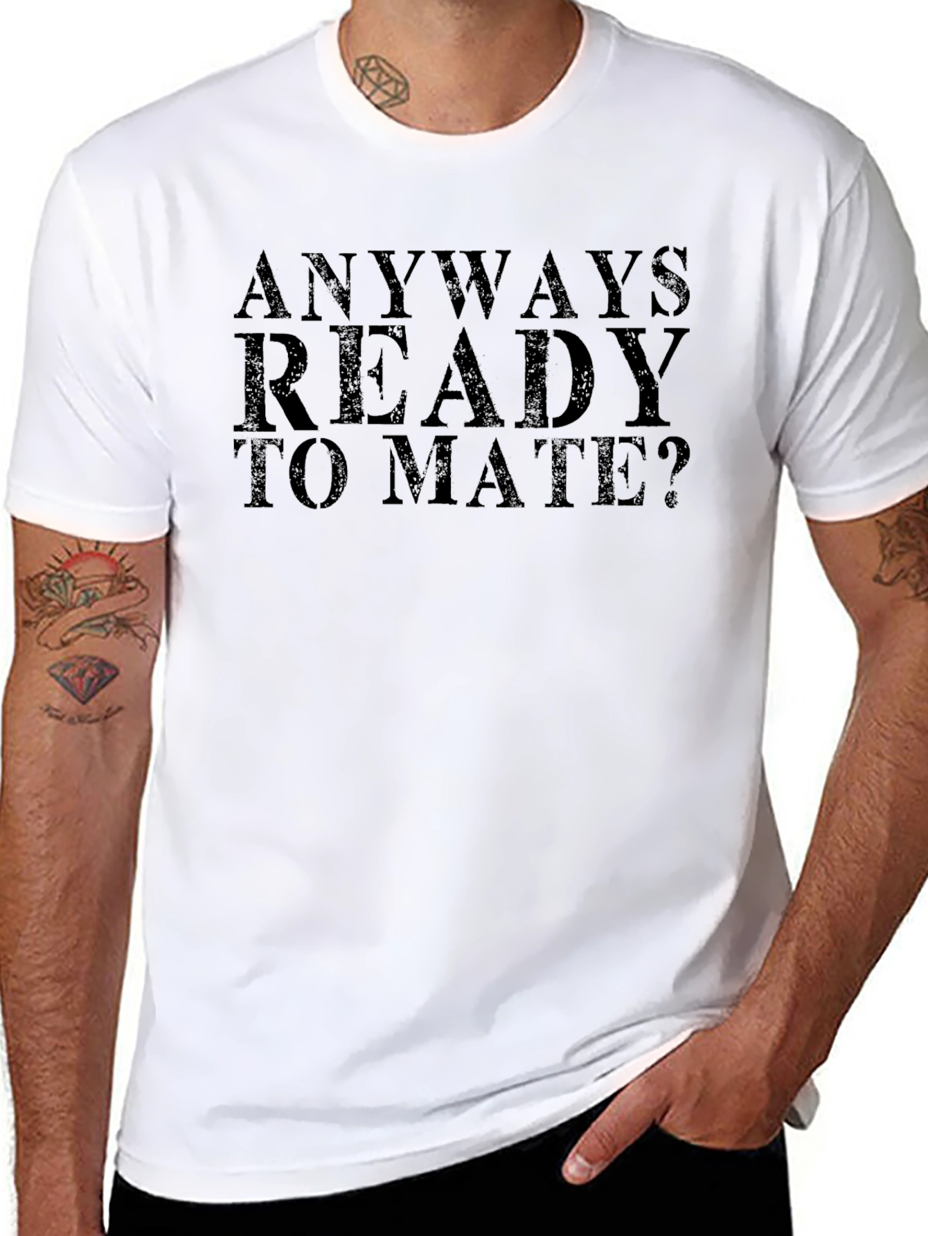 Anyway Ready to Mate? Mens Black T-Shirt