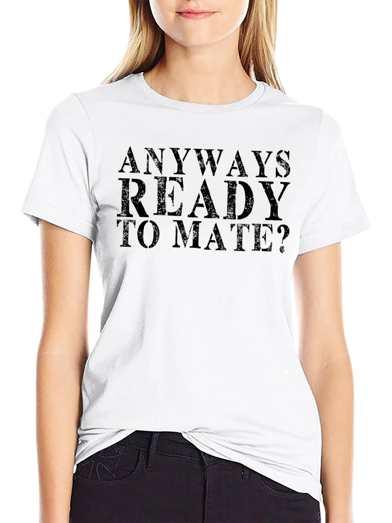 Anyway Ready to Mate? Mens Black T-Shirt