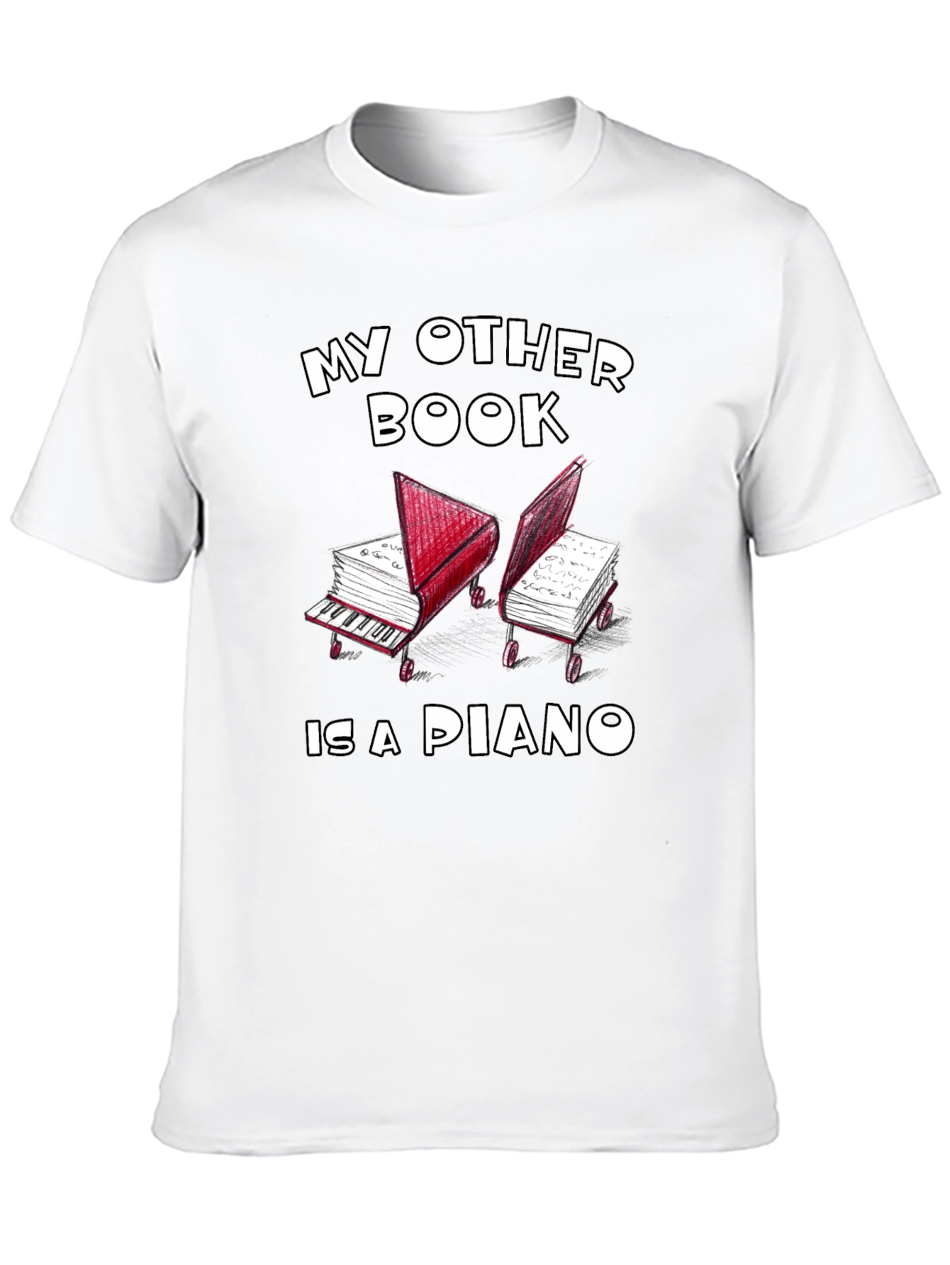 My Other Book is a Piano Graphic Tee