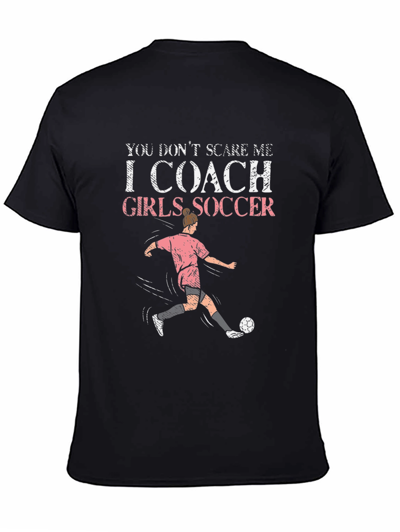 I Coach Girls Soccer Graphic T-Shirt