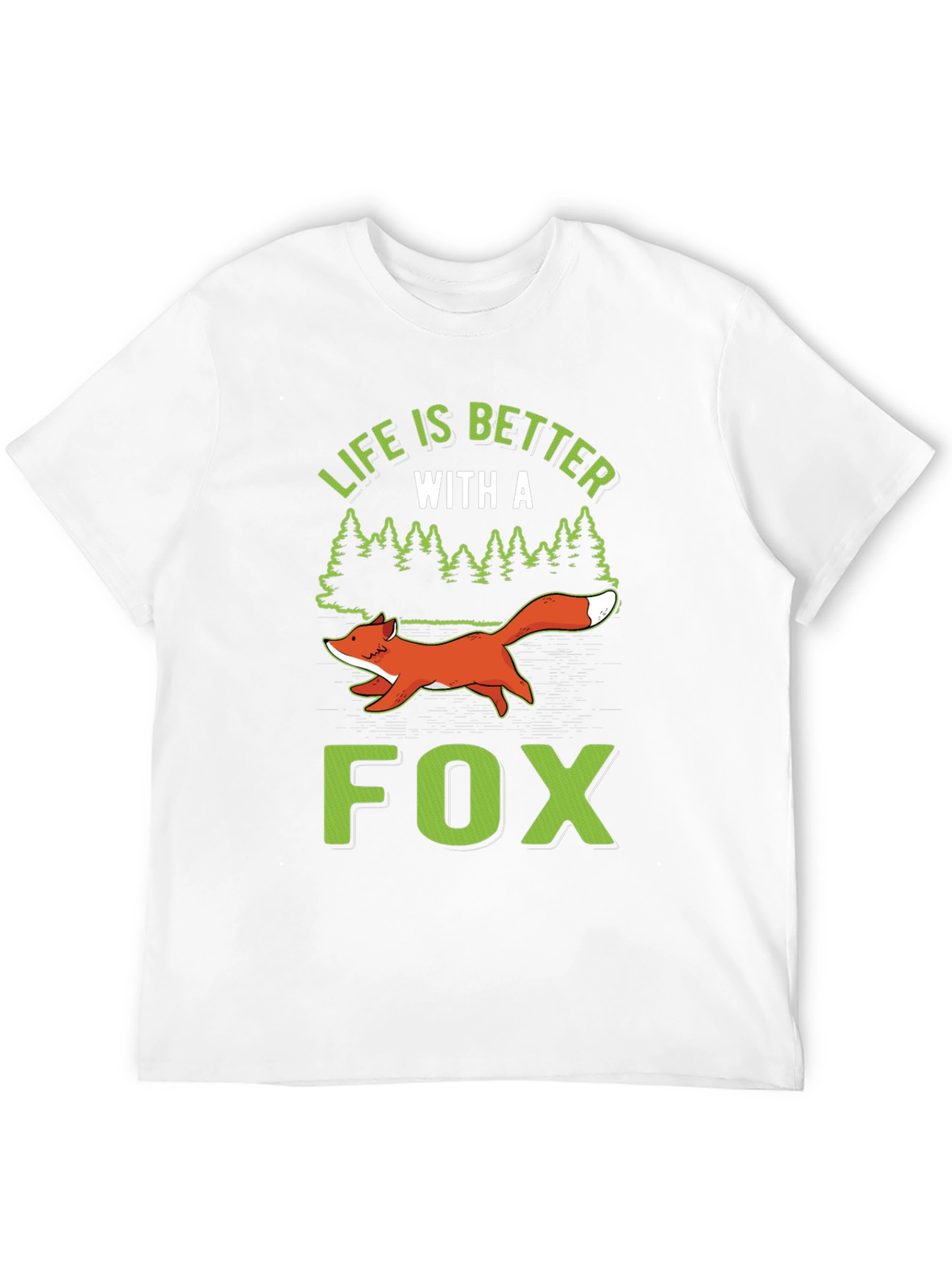 Life is Better with a Fox Graphic T-Shirt