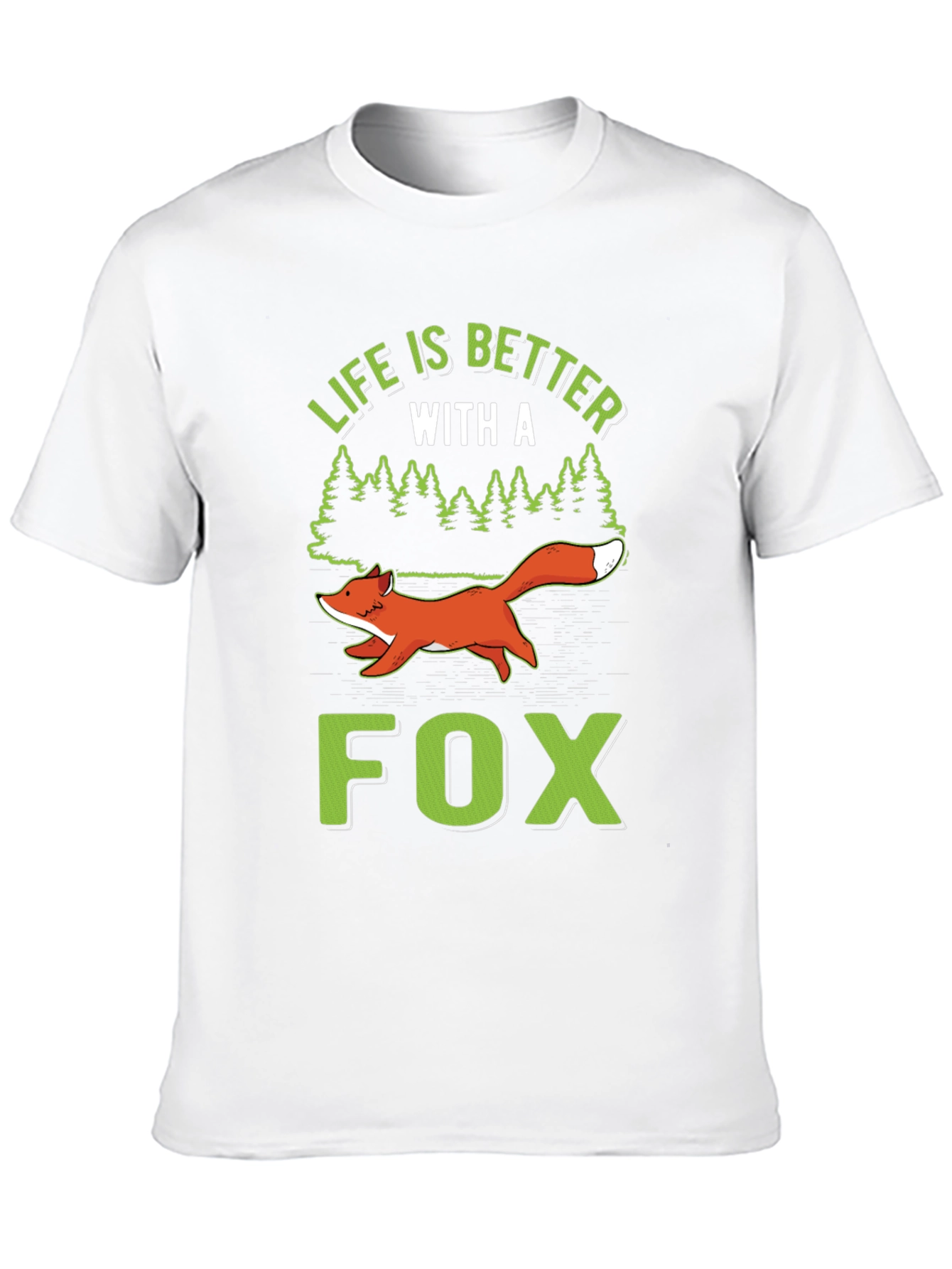 Life is Better with a Fox Graphic T-Shirt