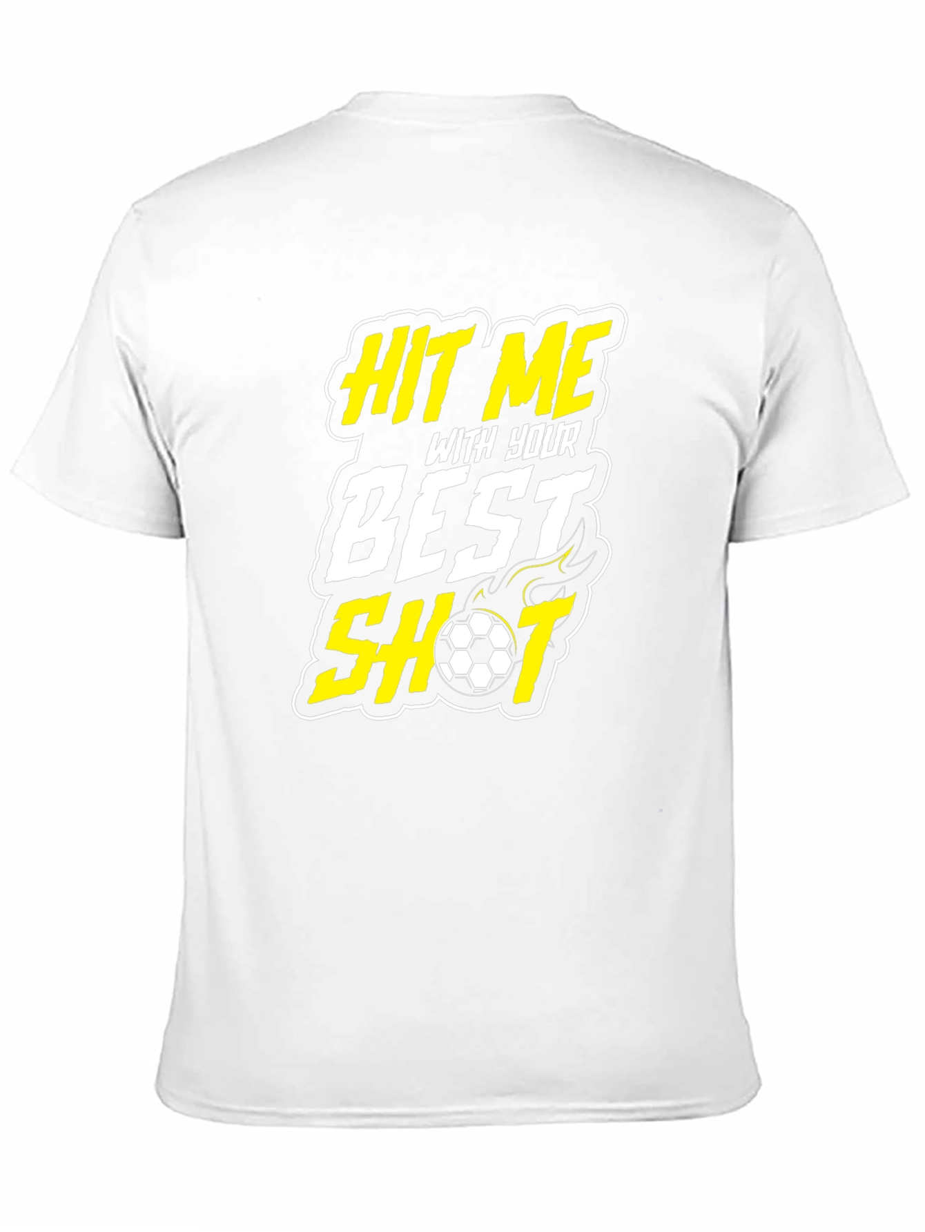 Hit Me With Your Best Shot Soccer Graphic T-Shirt