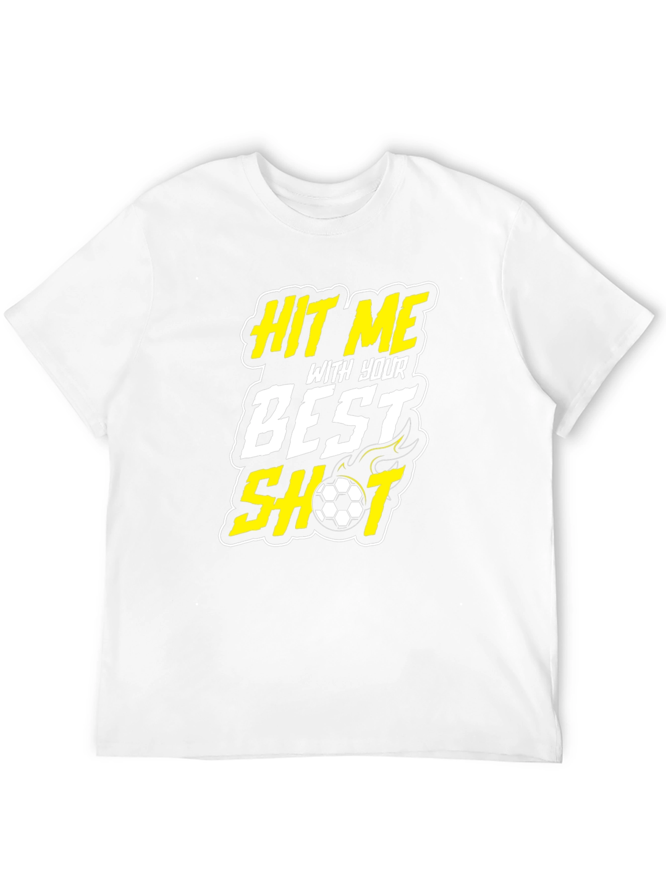 Hit Me With Your Best Shot Soccer Graphic T-Shirt