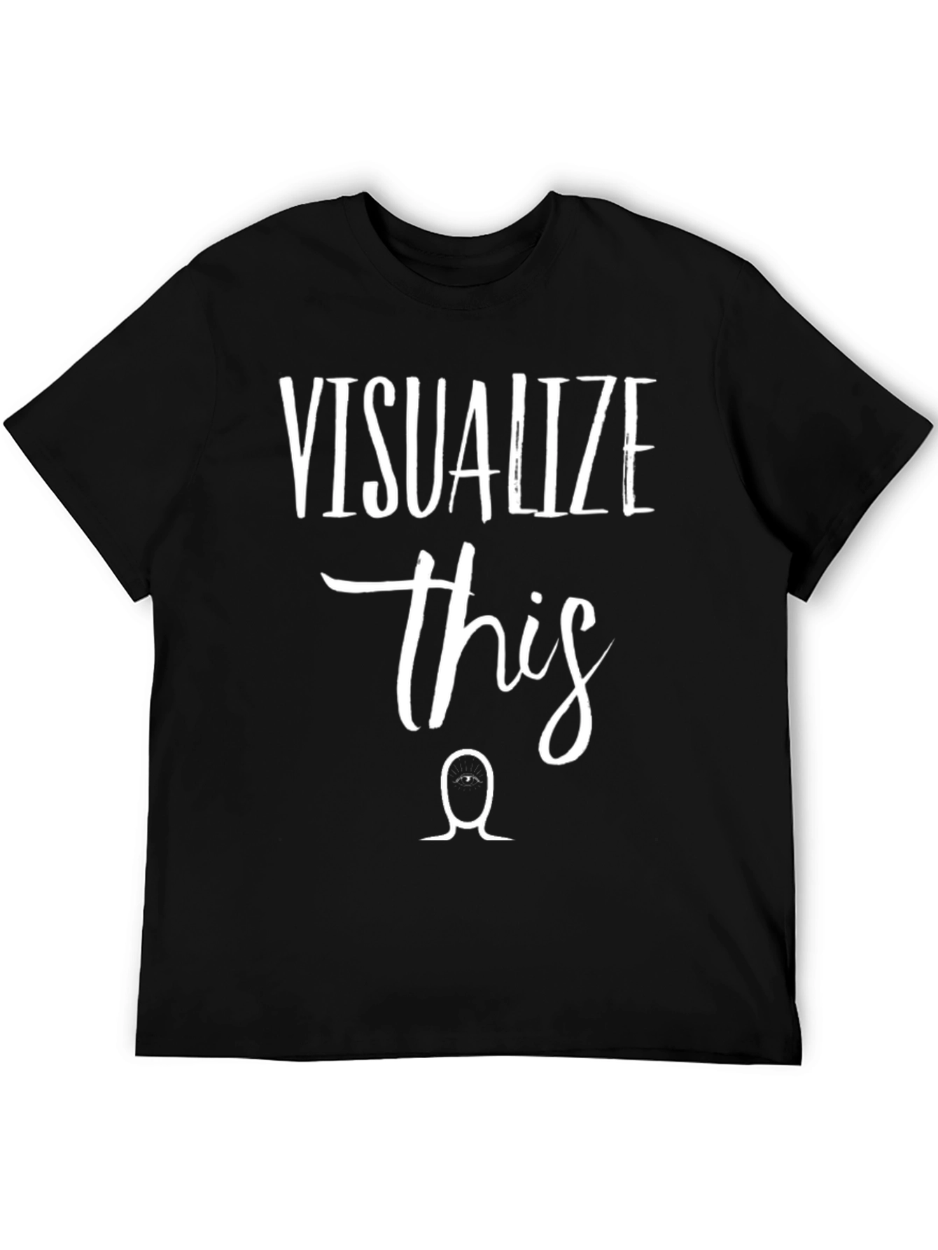 Visualize This Graphic T-Shirt