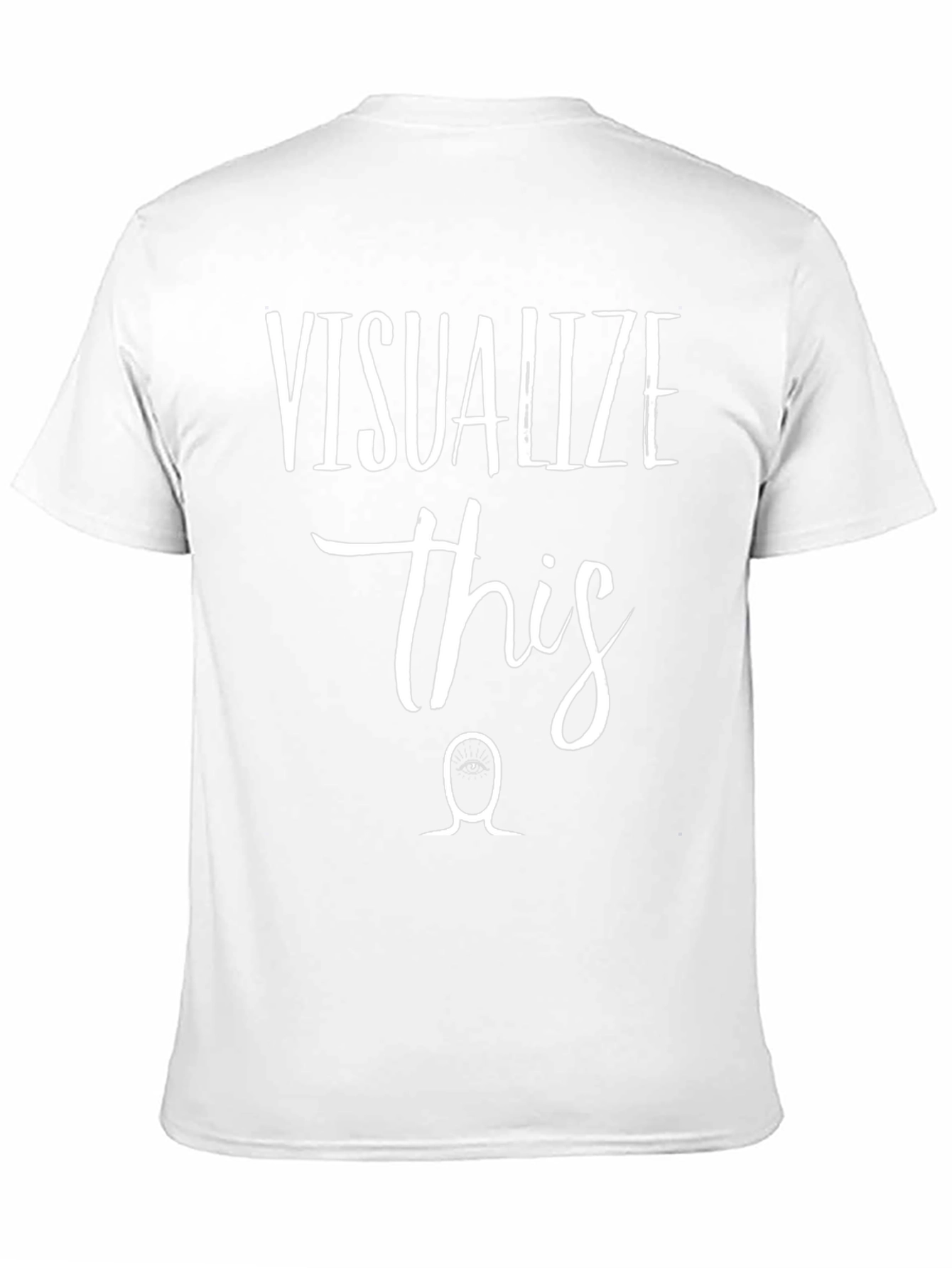 Visualize This Graphic T-Shirt