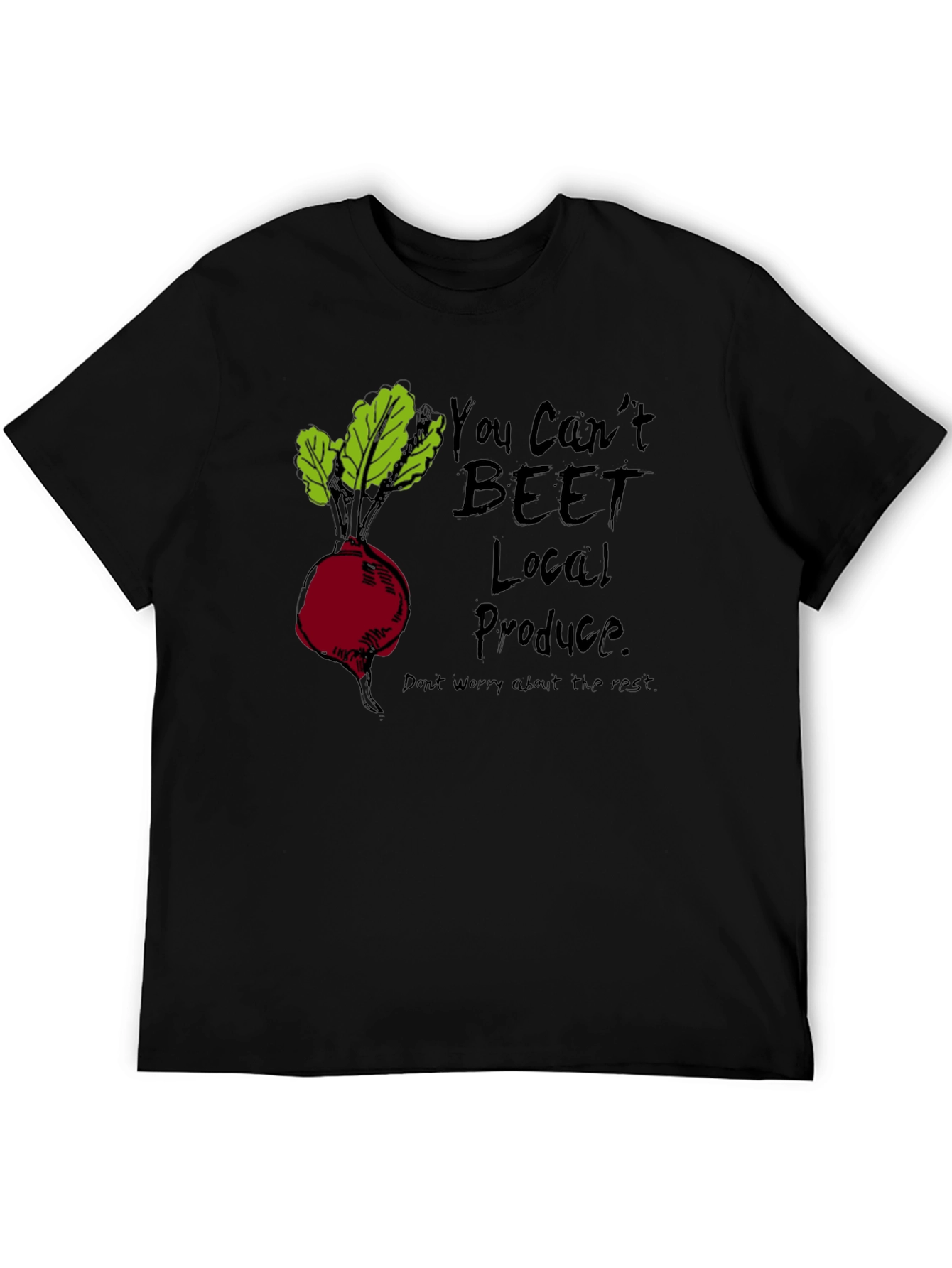 You Cant Beet Local Produce T-Shirt