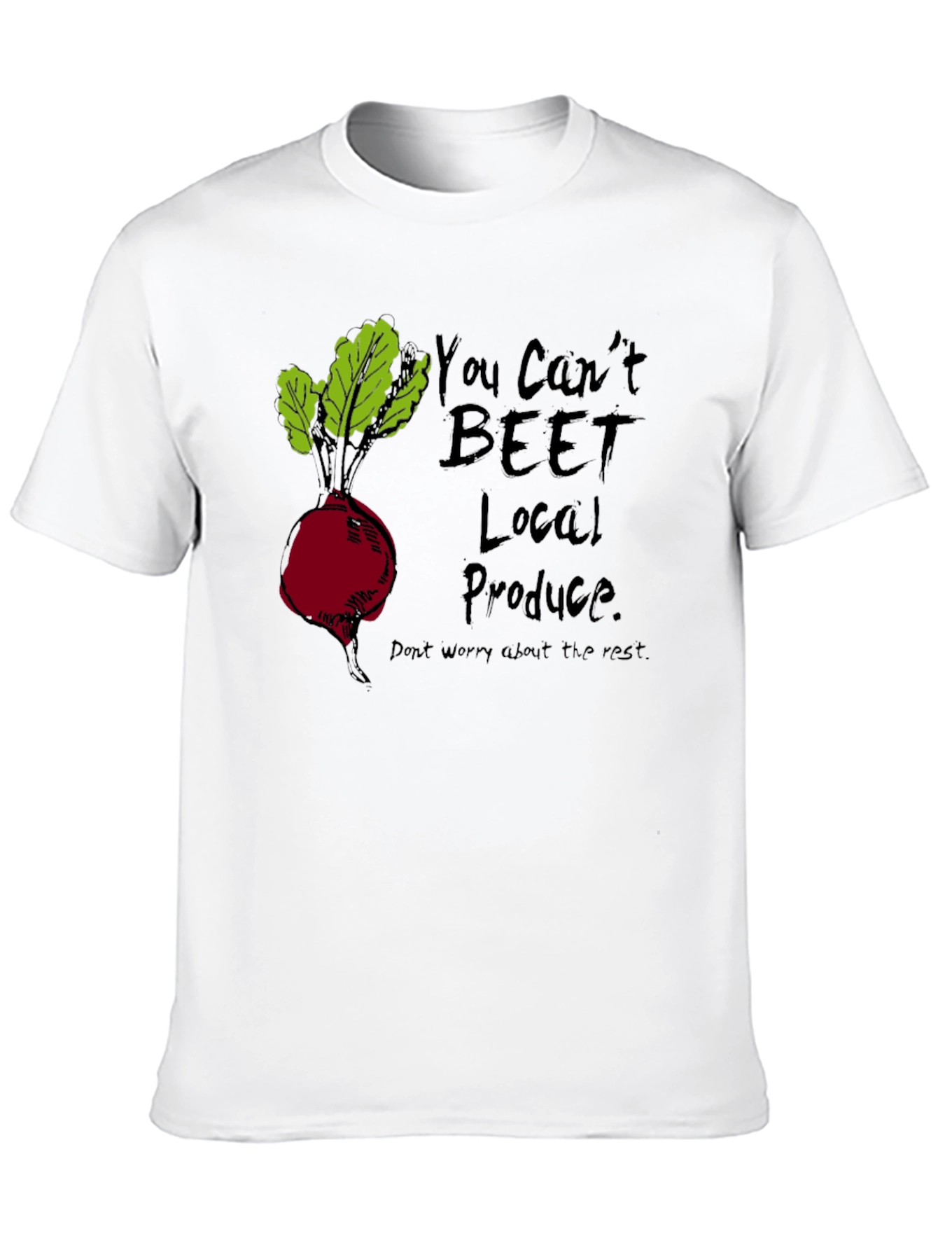 You Cant Beet Local Produce T-Shirt