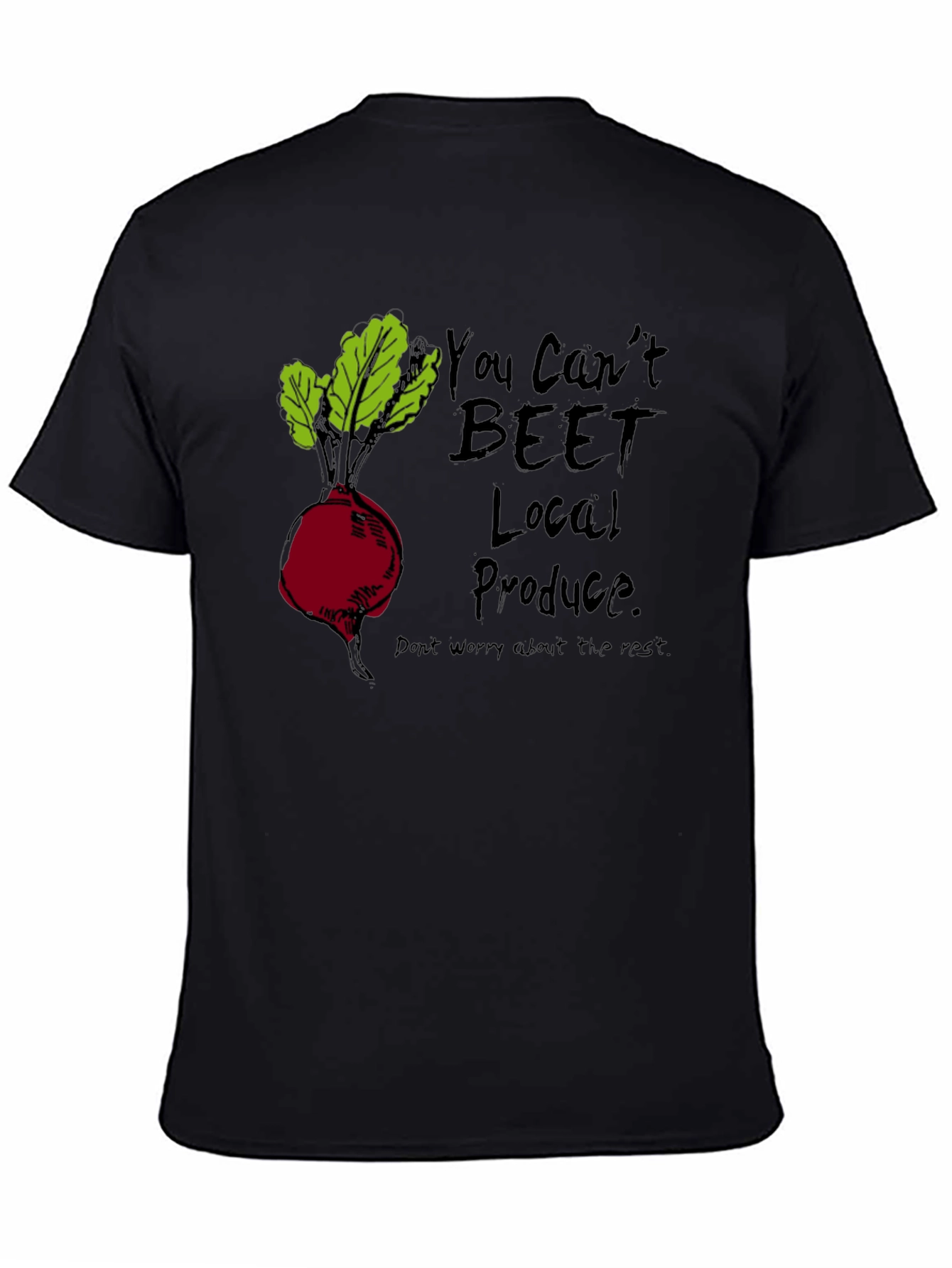 You Cant Beet Local Produce T-Shirt