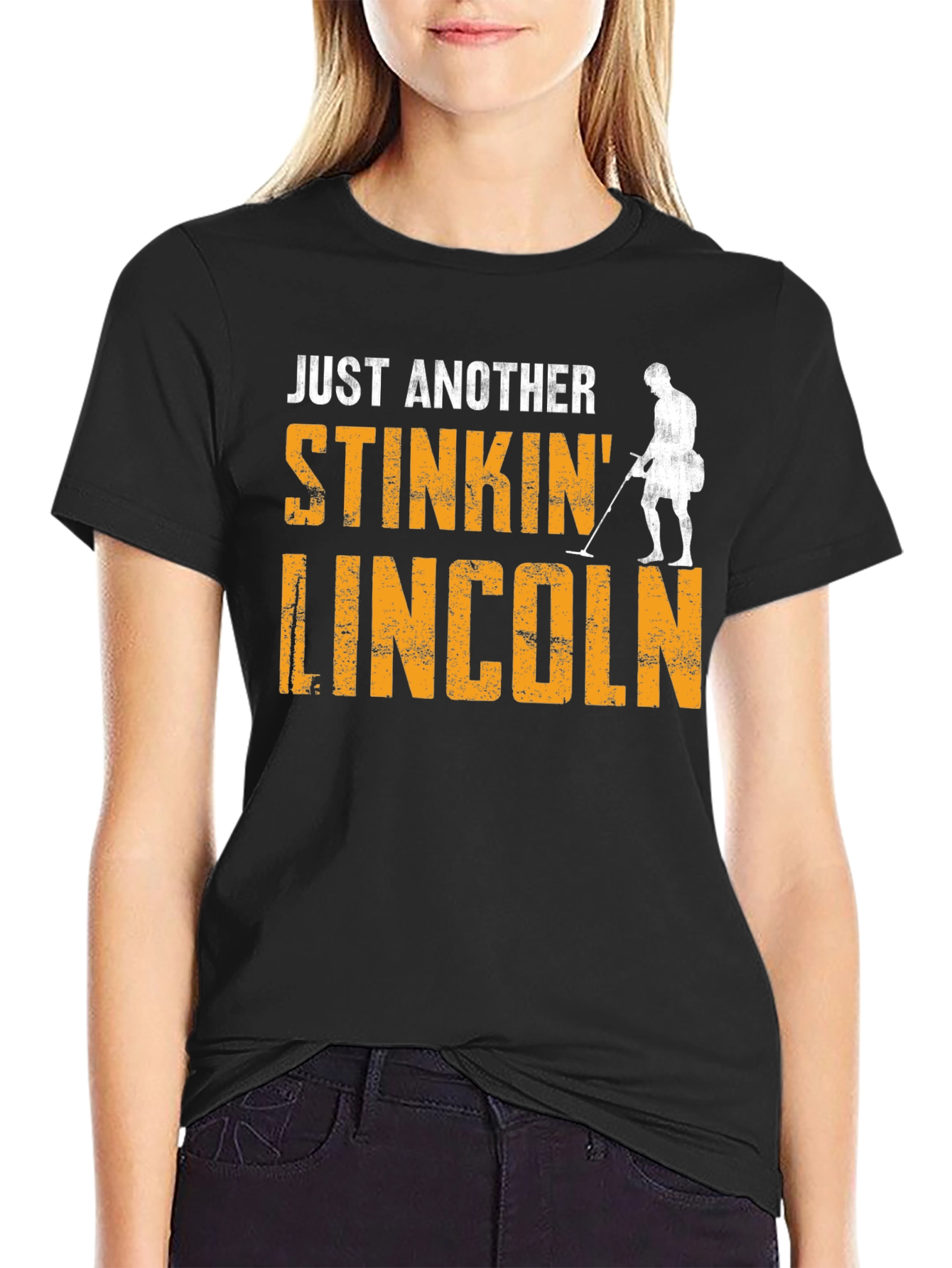 Just Another Stinkin Lincoln Metal Detecting T-Shirt