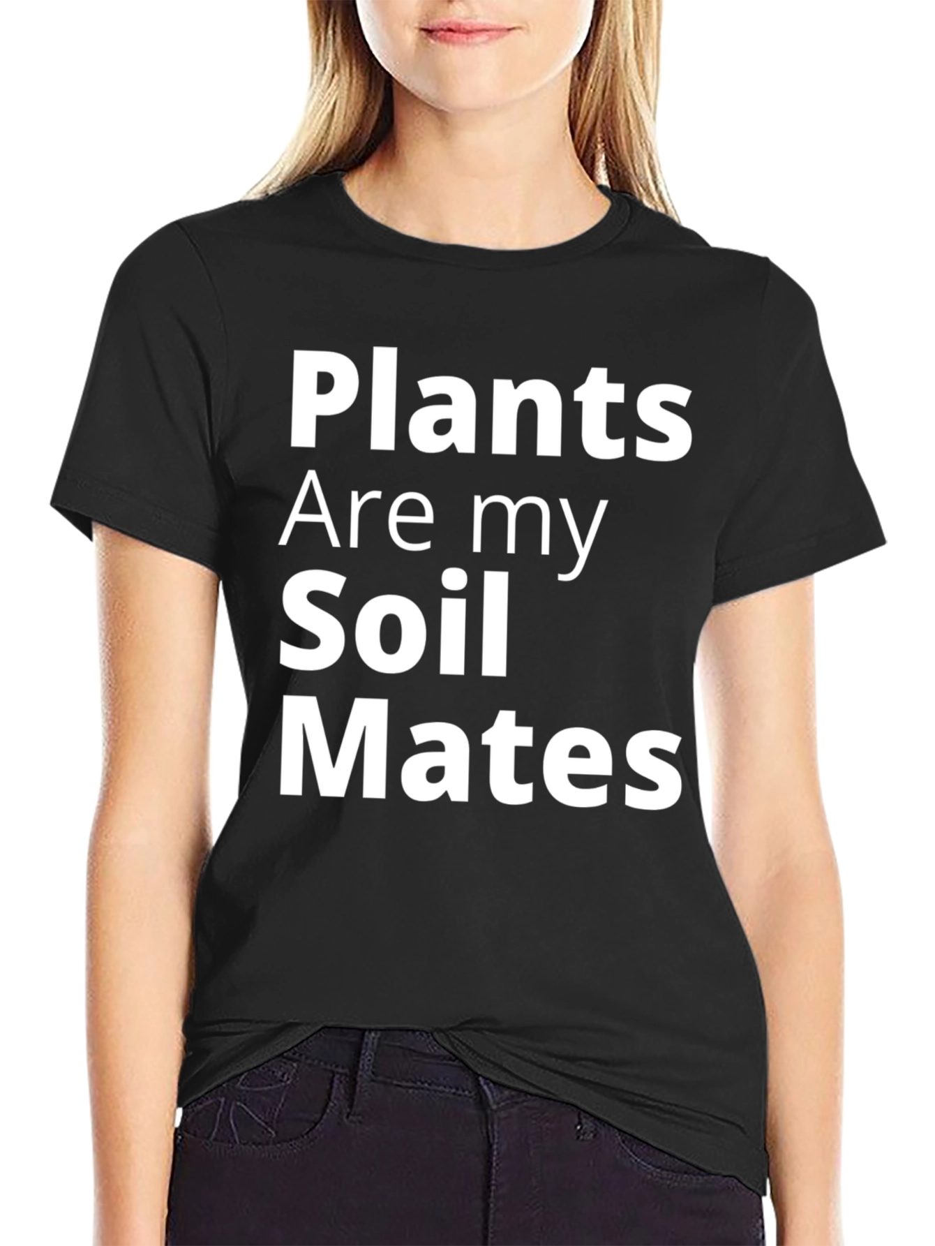 Plants Are My Soil Mates Graphic Tee