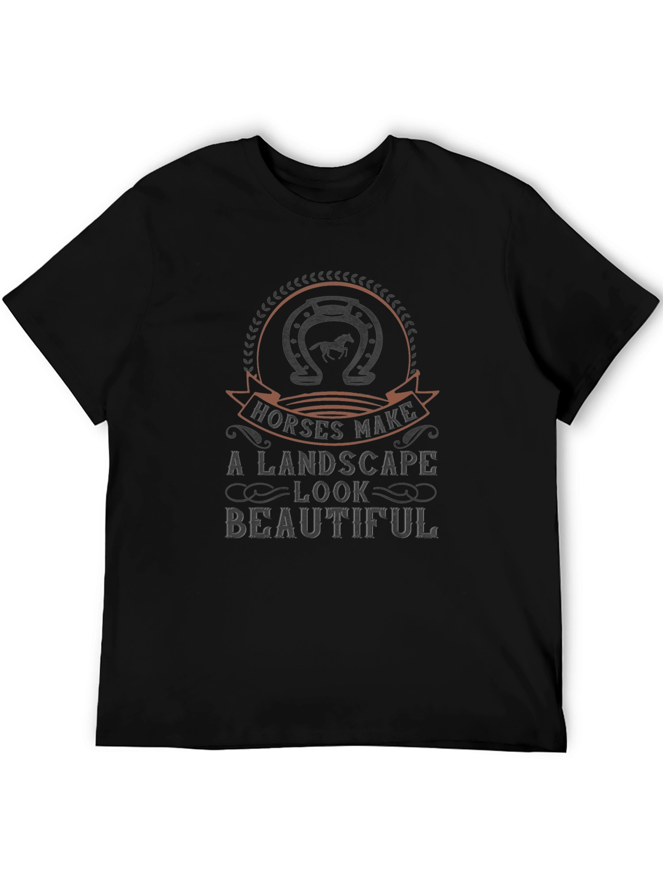 Horses Make a Landscape Beautiful T-Shirt