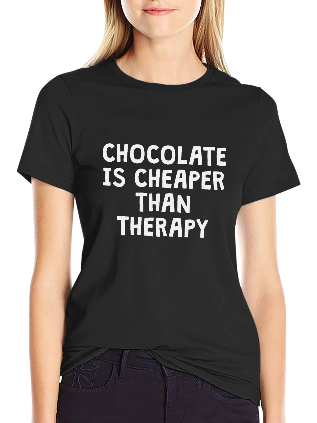 Chocolate is Cheaper Than Therapy T-Shirt