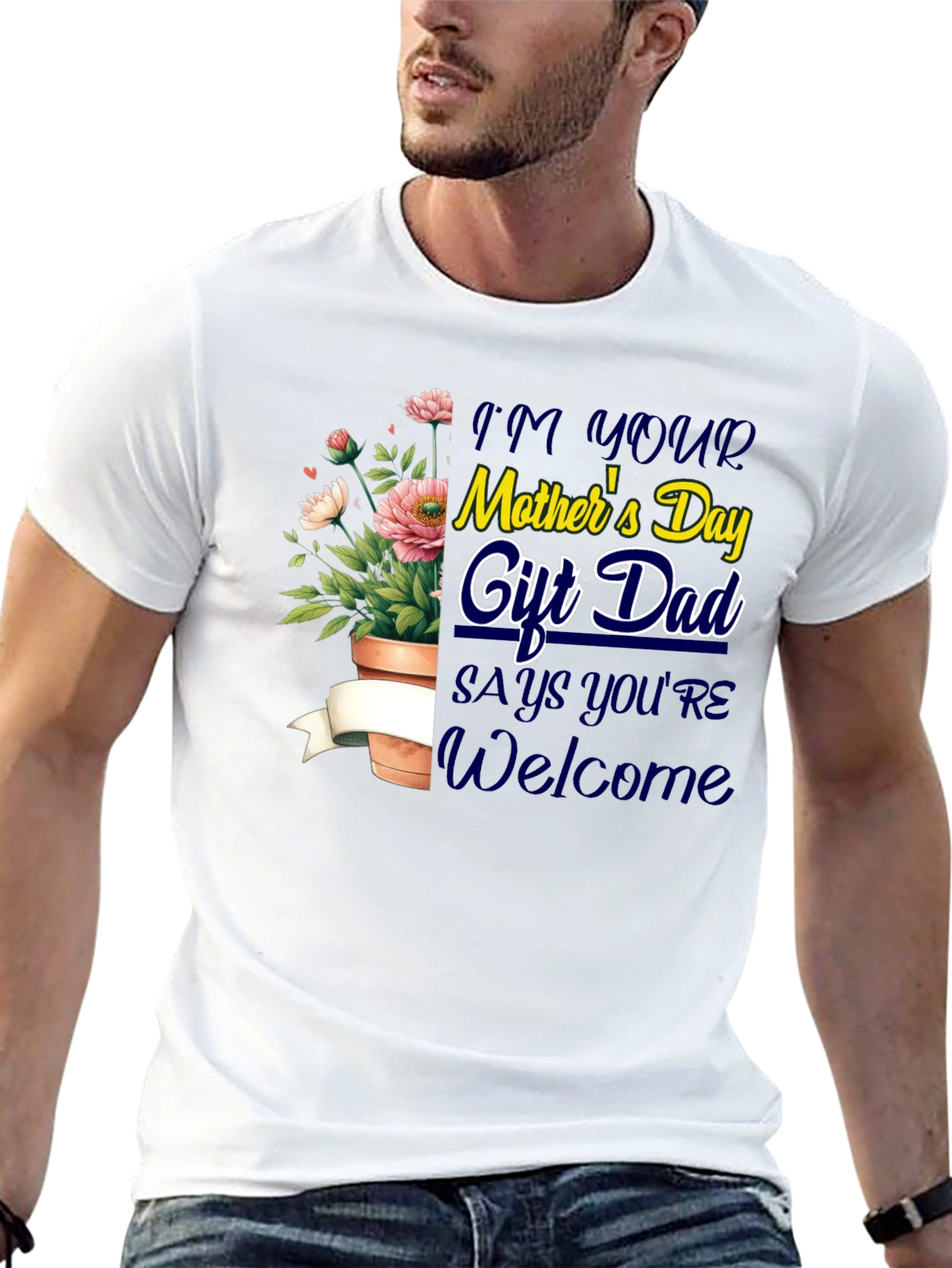 Im Your Mothers Day Gift Dad T-Shirt
