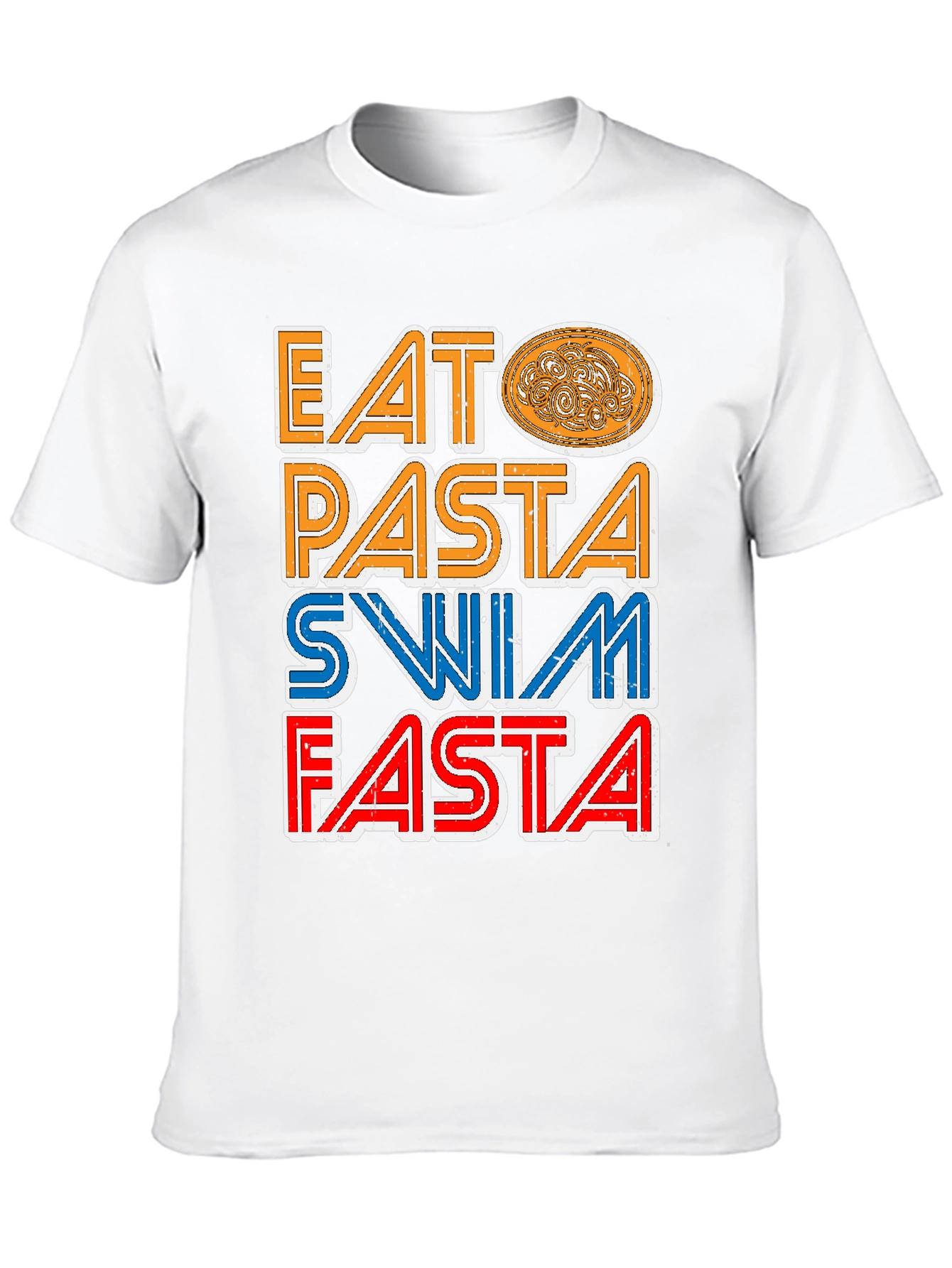 Eat Pasta Swim Fasta T-Shirt