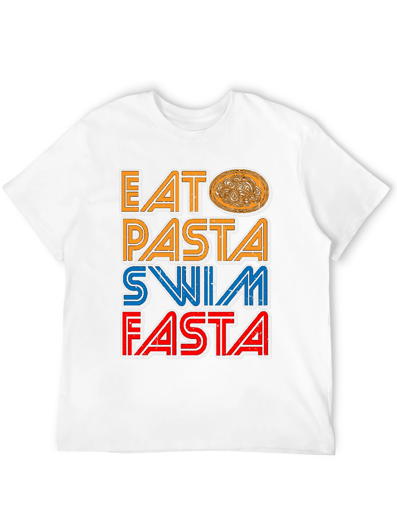 Eat Pasta Swim Fasta T-Shirt