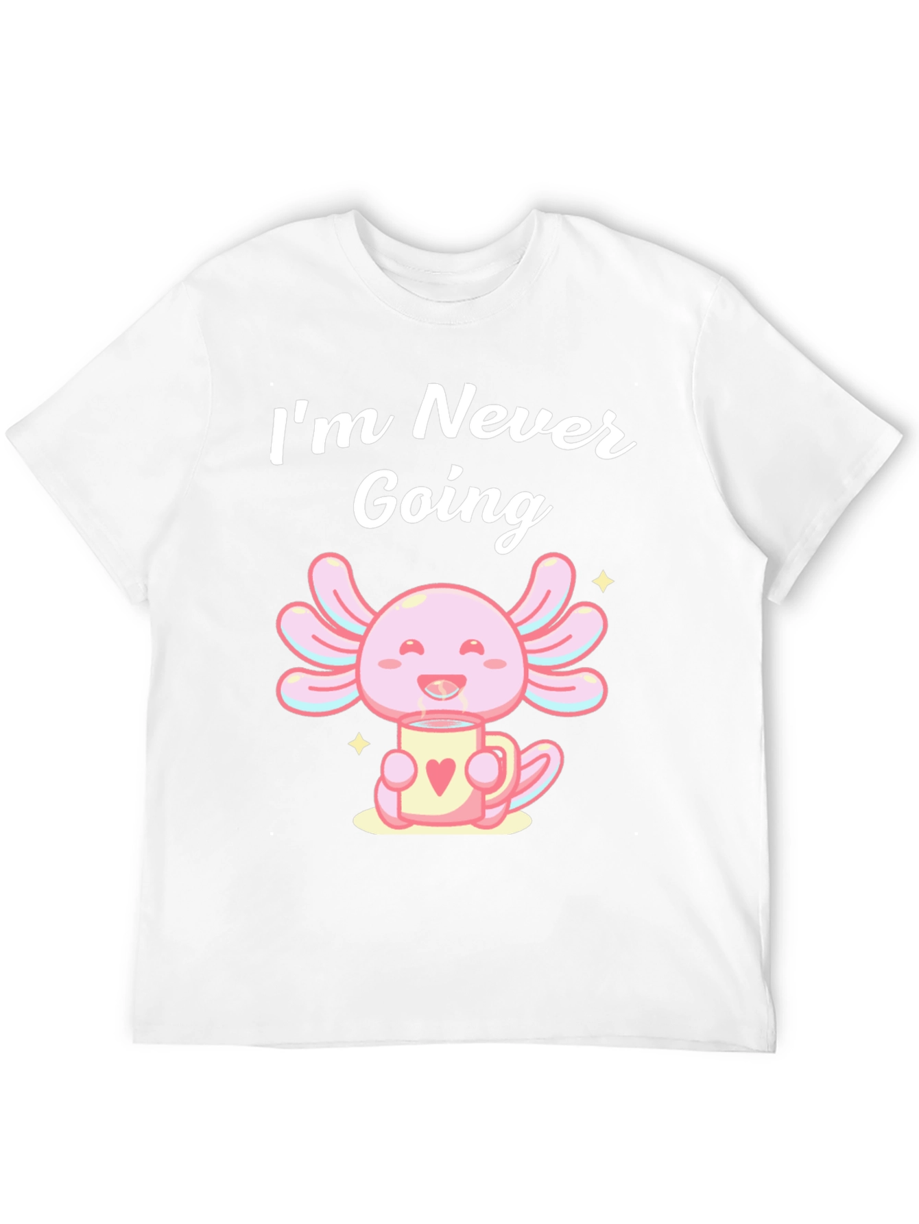 Axolotl Coffee T-Shirt - Never Going
