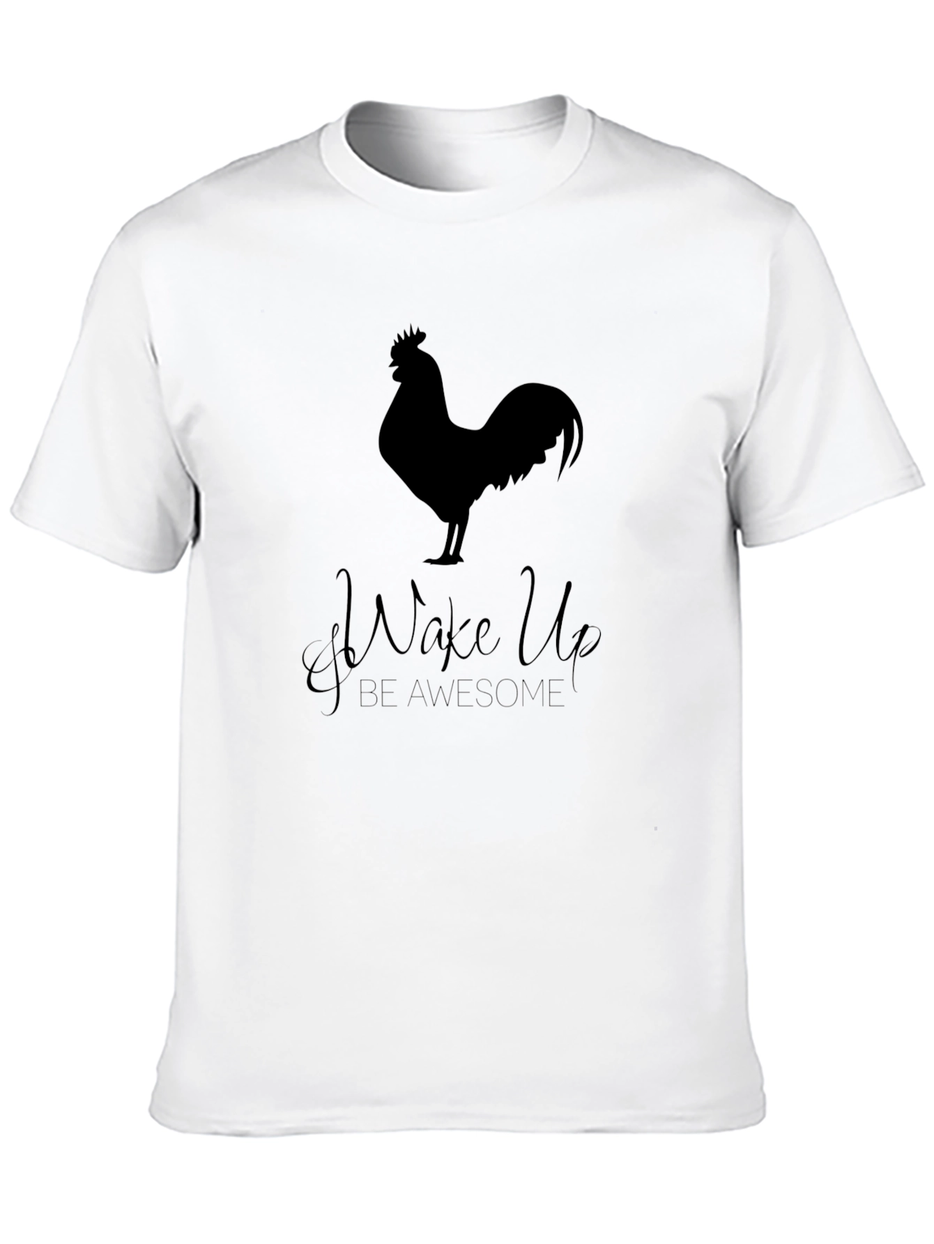 Wake Up Be Awesome T-Shirt